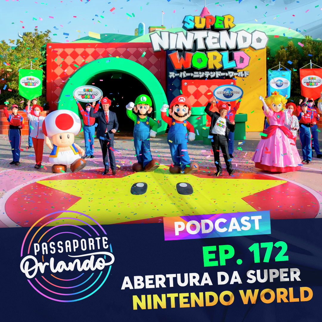 Passaporte Orlando Ep. 172 - Abertura da Super Nintendo World e Notícias mar/2021 episode artwork