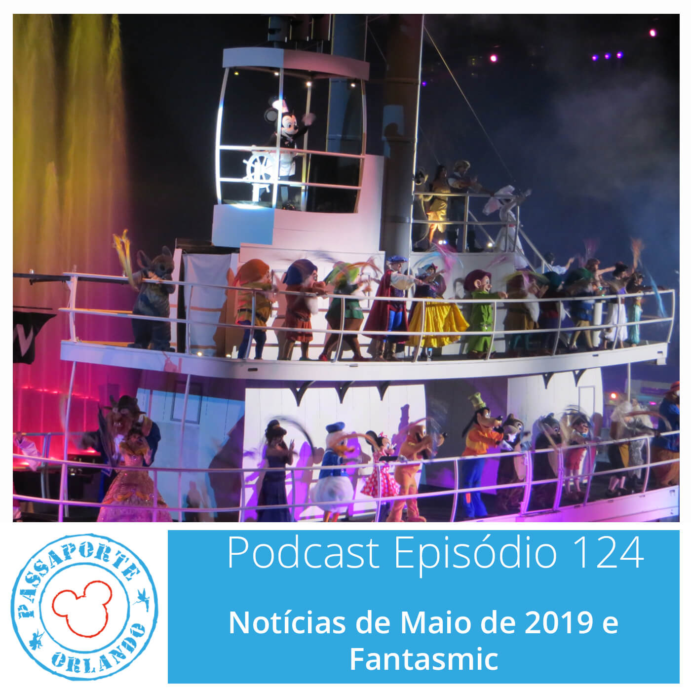 Passaporte Orlando EP. 124 - Fantasmic e Notícias de Mai/2019 episode artwork
