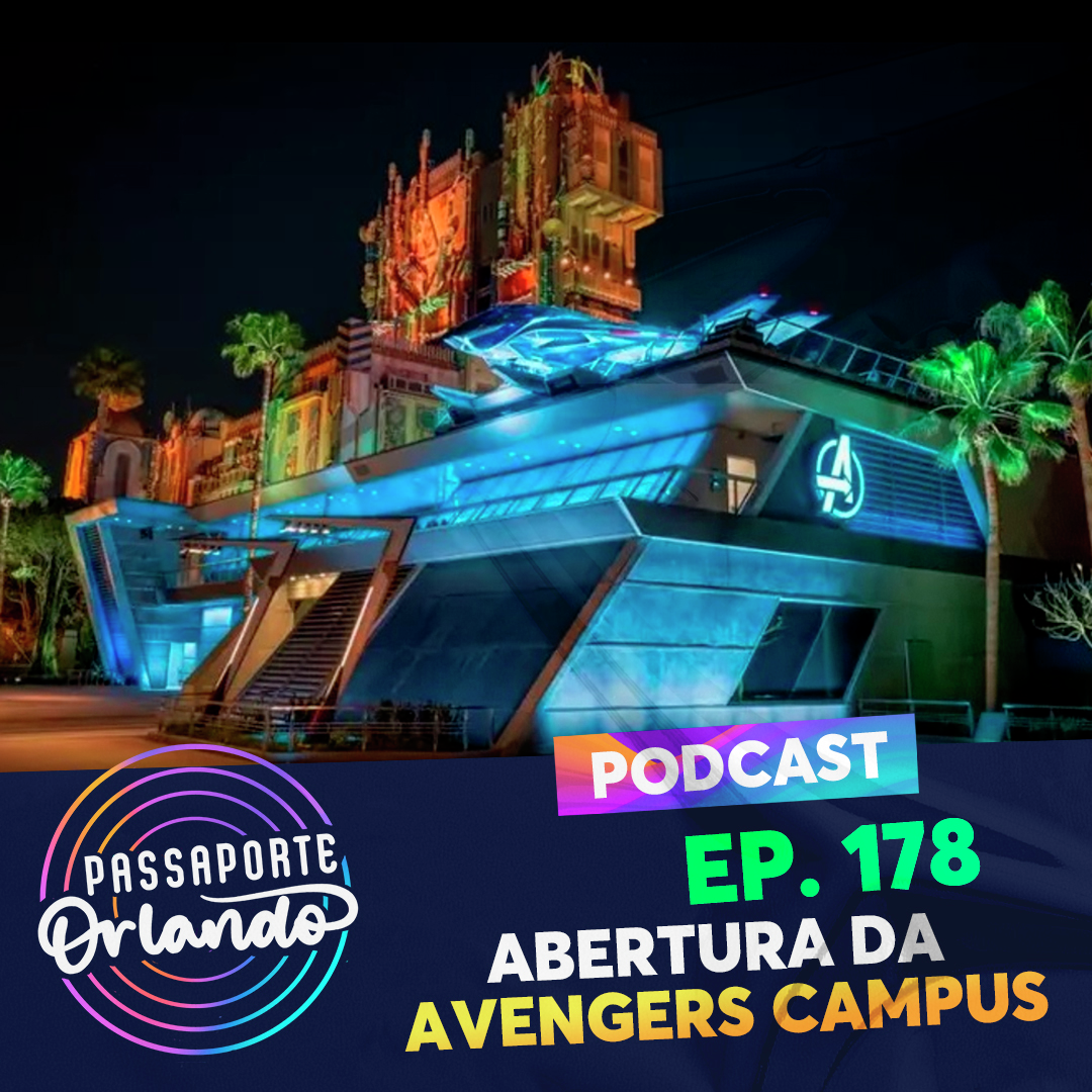 Passaporte Orlando Ep. 178 - Abertura da Avengers Campus episode artwork