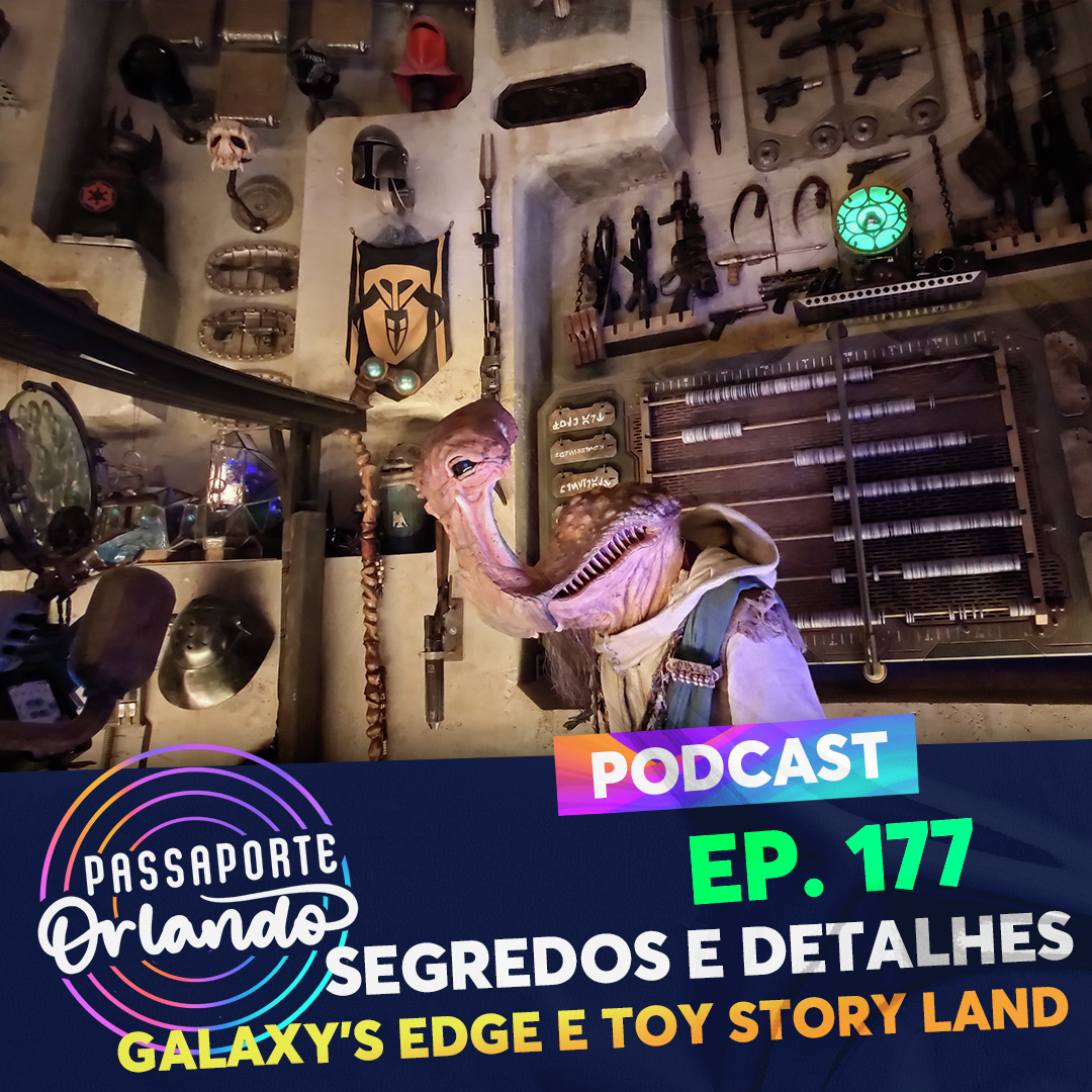Passaporte Orlando Ep. 177 - Segredos e Detalhes: Galaxy's Edge e Toy Story Land episode artwork