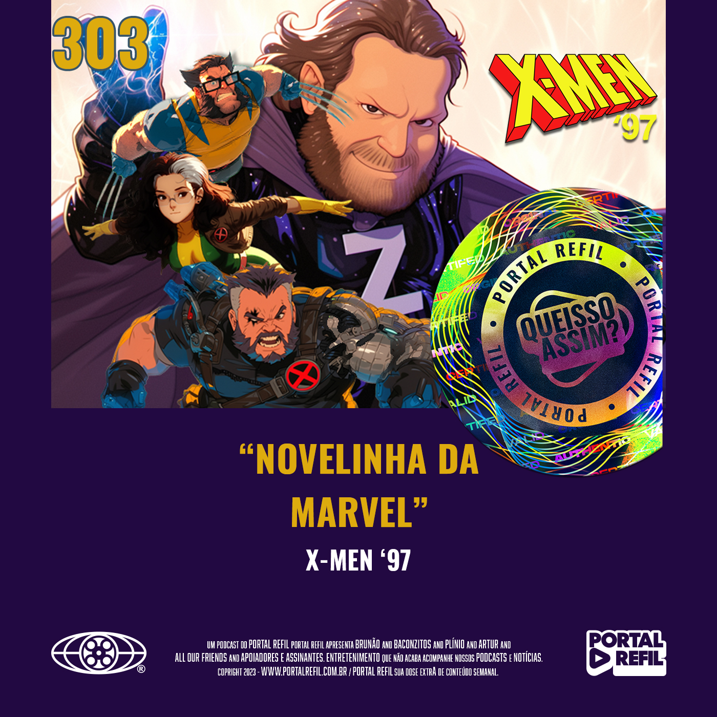 QueIssoAssim 303 – Novelinha da Marvel (X-men 97 – S01) episode artwork
