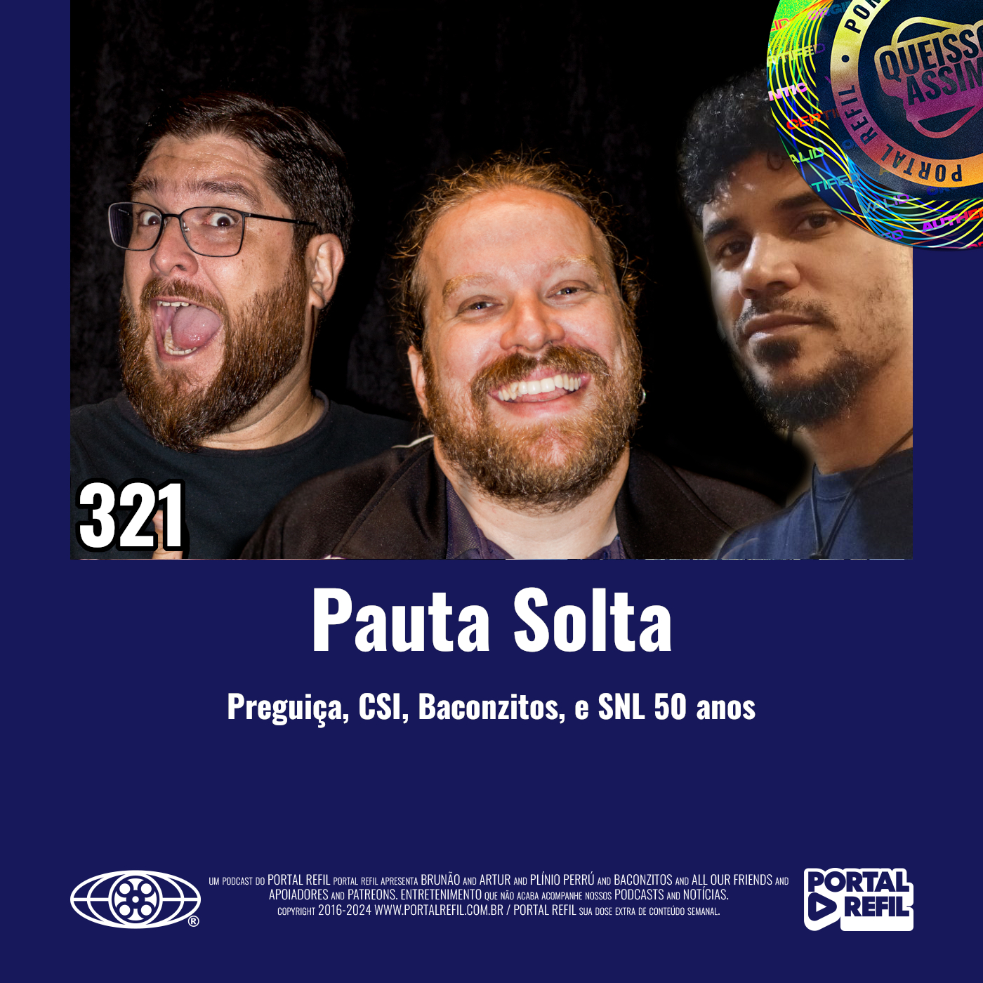 QueIssoAssim 321 – Pauta Solta: Preguiça, CSI Baconzitos e SNL 50 anos episode artwork