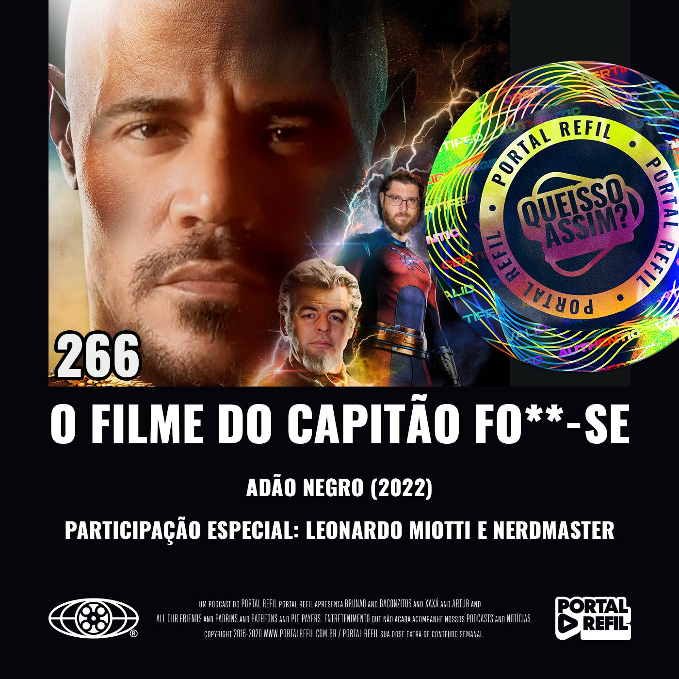 QueIssoAssim 266 – O Filme do Capitão Fo**-se (Adão Negro) episode artwork