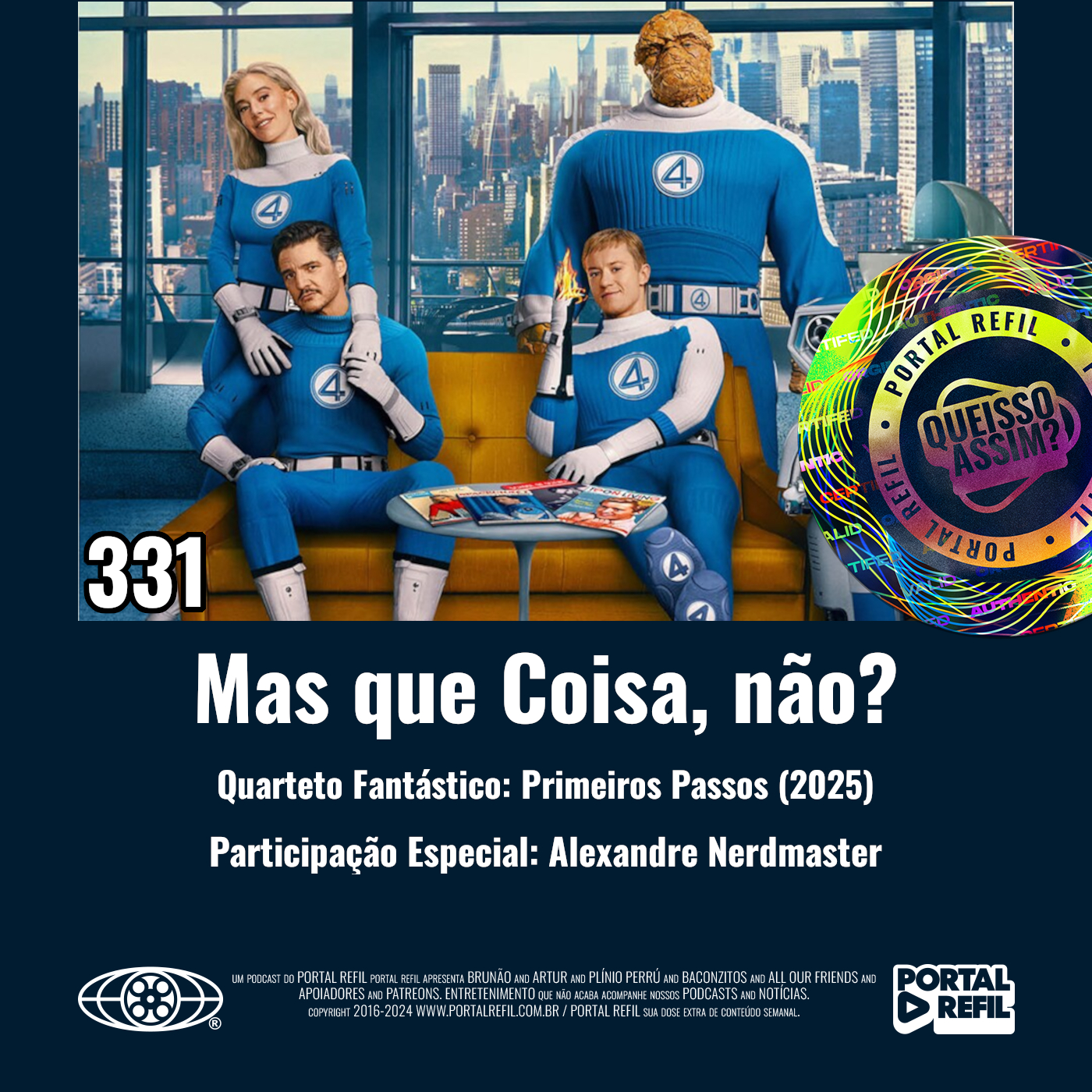 QueIssoAssim 331 – Mas que Coisa, não? (Quarteto Fantástico: Primeiros Passos) episode artwork