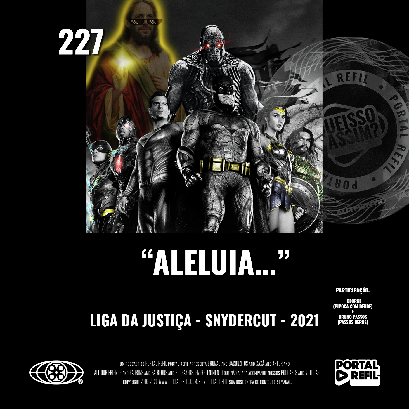 QueIssoAssim 227 – Aleluia… (Liga da Justiça de Zack Snyder) episode artwork