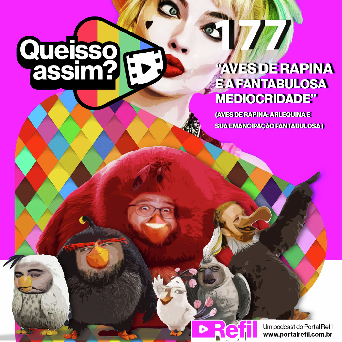 QueIssoAssim 177 – AVES DE RAPINA E FANTABULOSA MEDIOCRIDADE episode artwork