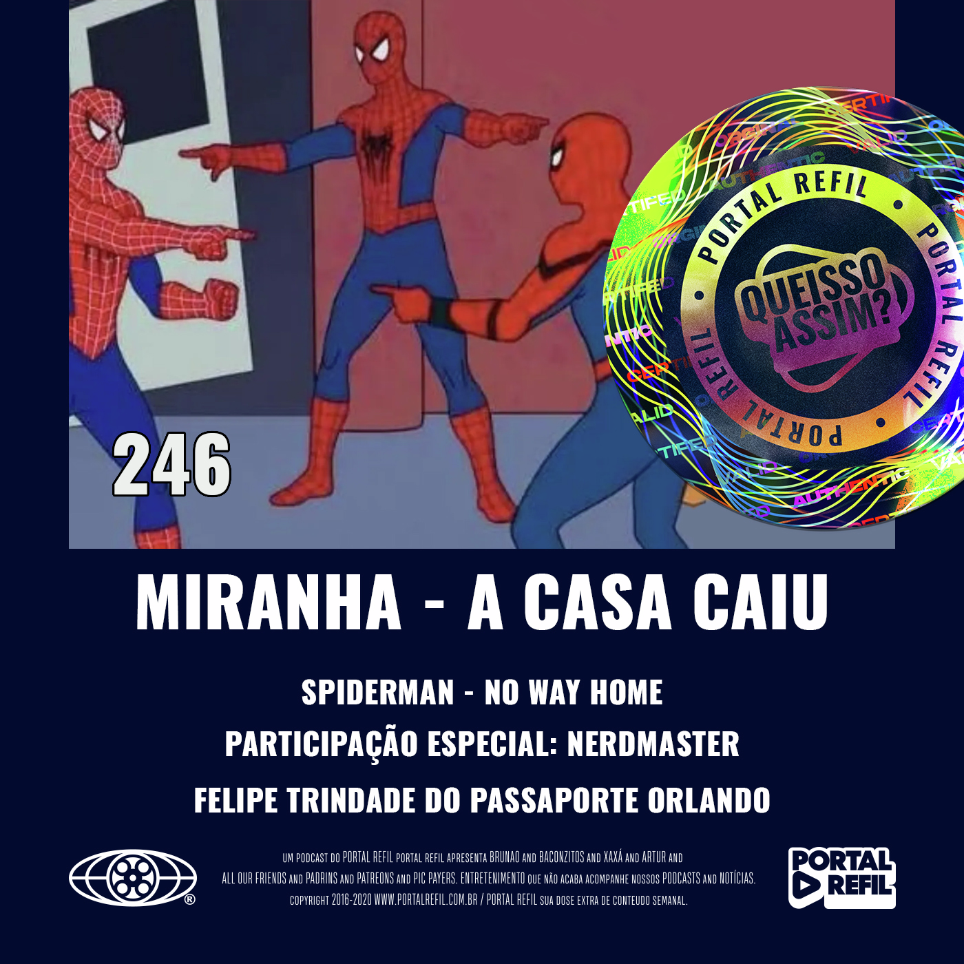QueIssoAssim 246 – Miranha – A Casa Caiu (Homem-Aranha – Sem Volta pra Casa) episode artwork