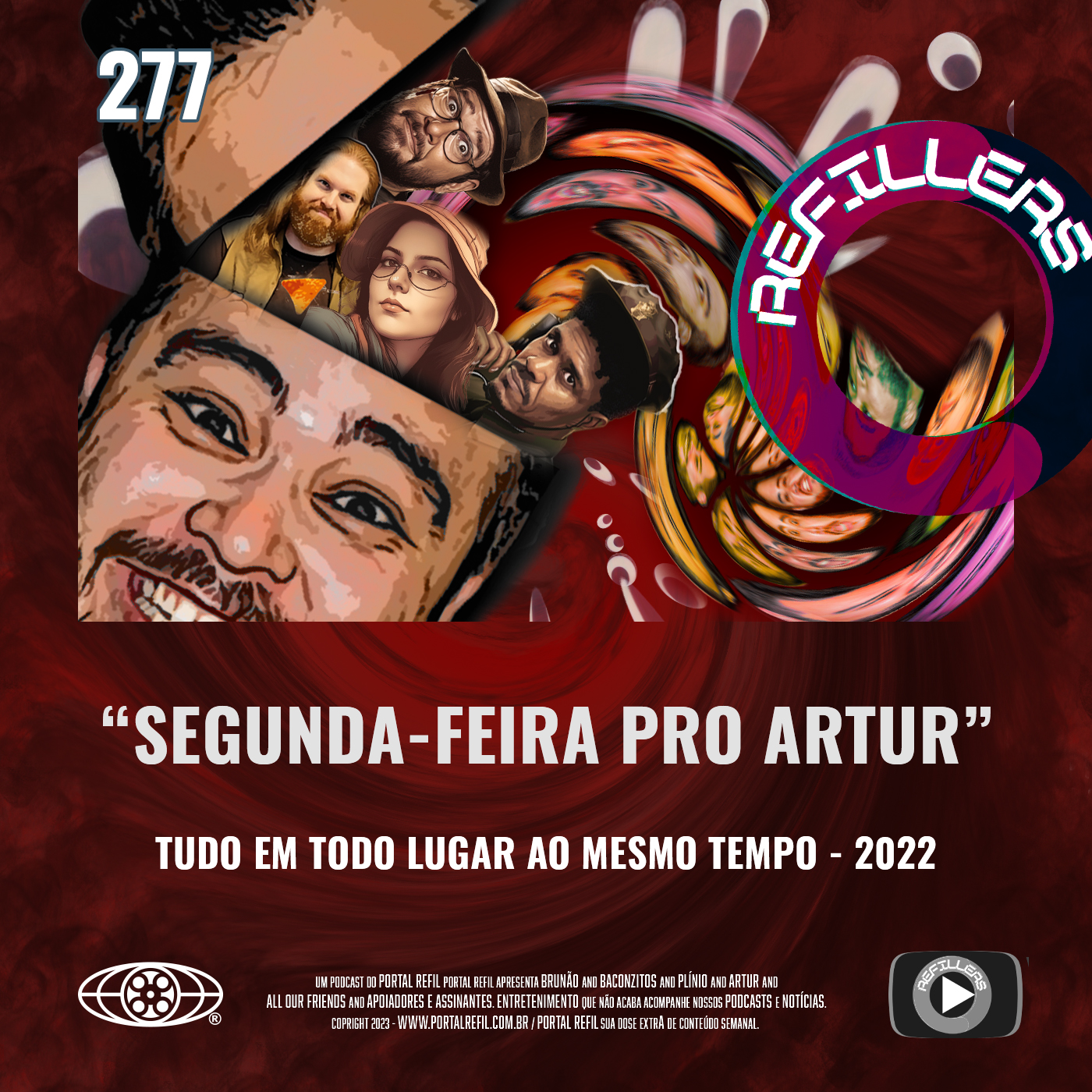 Refillers 276 – Segunda-feira pro Artur (Tudo Em Todo Lugar Ao Mesmo Tempo) episode artwork