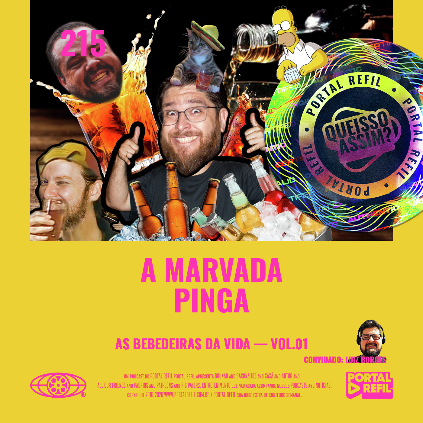 QueIssoAssim 215 – A Marvada Pinga (As Bebedeiras da Vida – Vol. 1) episode artwork