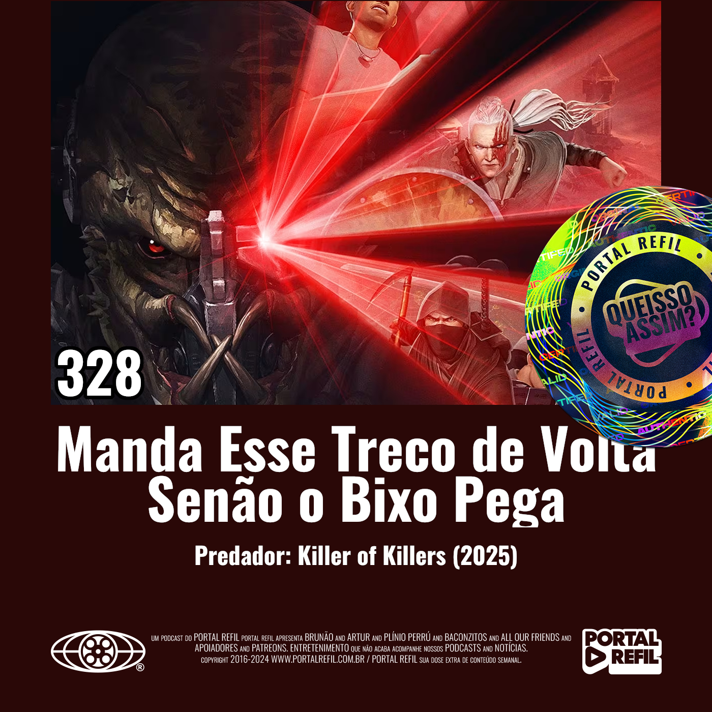 QueIssoAssim 328 – Manda Esse Treco de Volta Senão o Bixo Pega (Predador: Assassinos de Assassinos) episode artwork