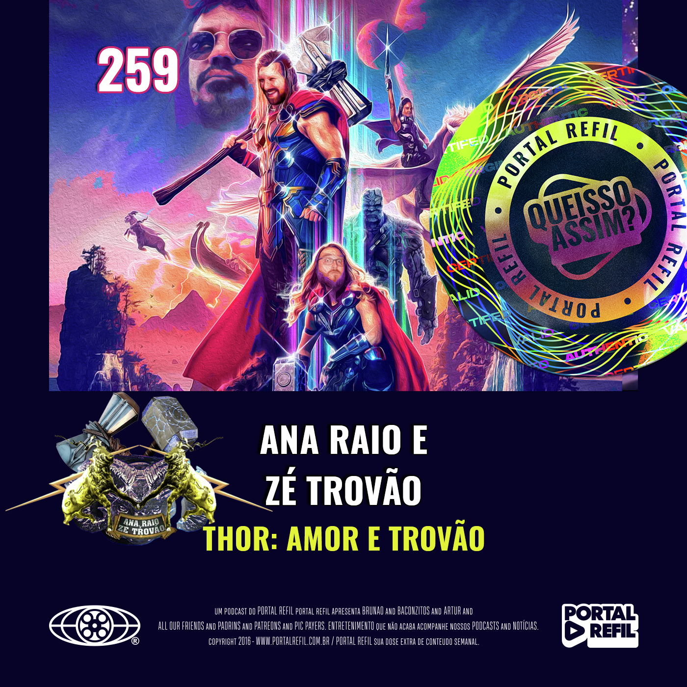 QueIssoAssim 259 – Ana Raio e Zé Trovão (Thor – Amor e Trovão) episode artwork