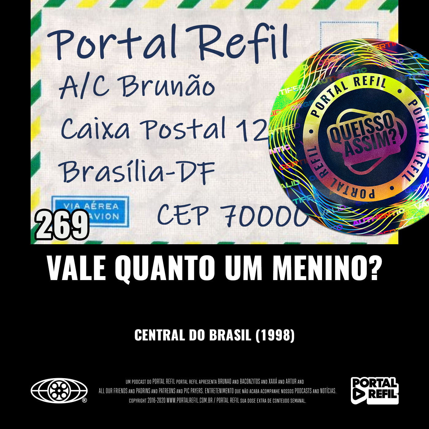 QueIssoAssim 269 – Vale Quanto um Menino? (Central do Brasil) episode artwork