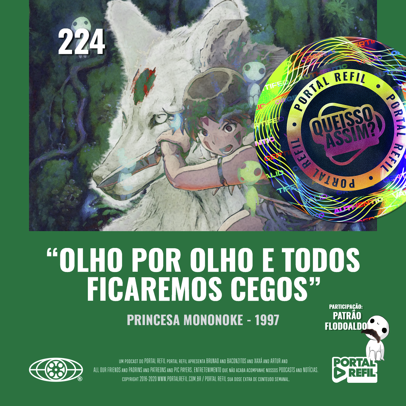 QueIssoAssim 224 – Olho Por Olho e Todos Ficaremos Cegos (Princesa Mononoke) episode artwork