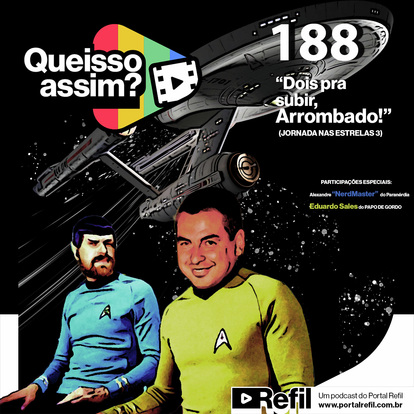 QueIssoAssim 188 – Dois Pra Subir, Arrombado! (Jornada nas Estrelas 3 – À Procura de Spock) episode artwork