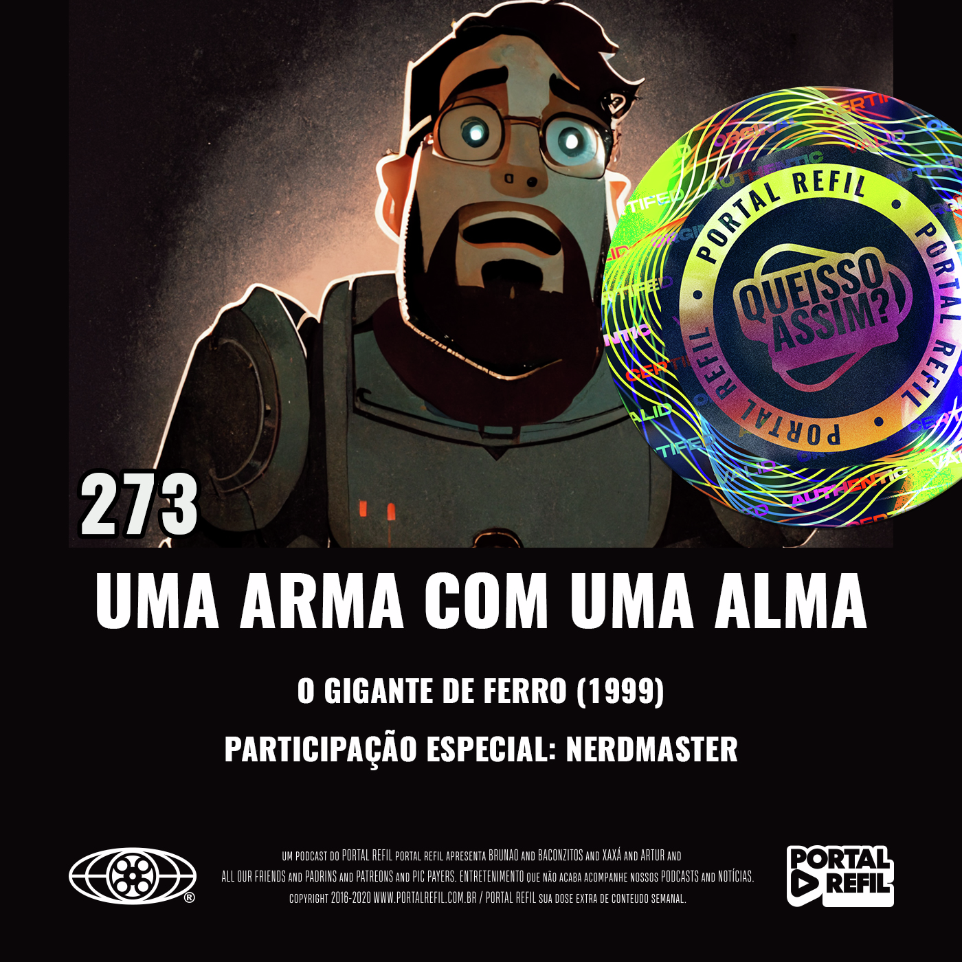 QueIssoAssim 273 – Uma Arma Com Uma Alma (O Gigante de Ferro) episode artwork