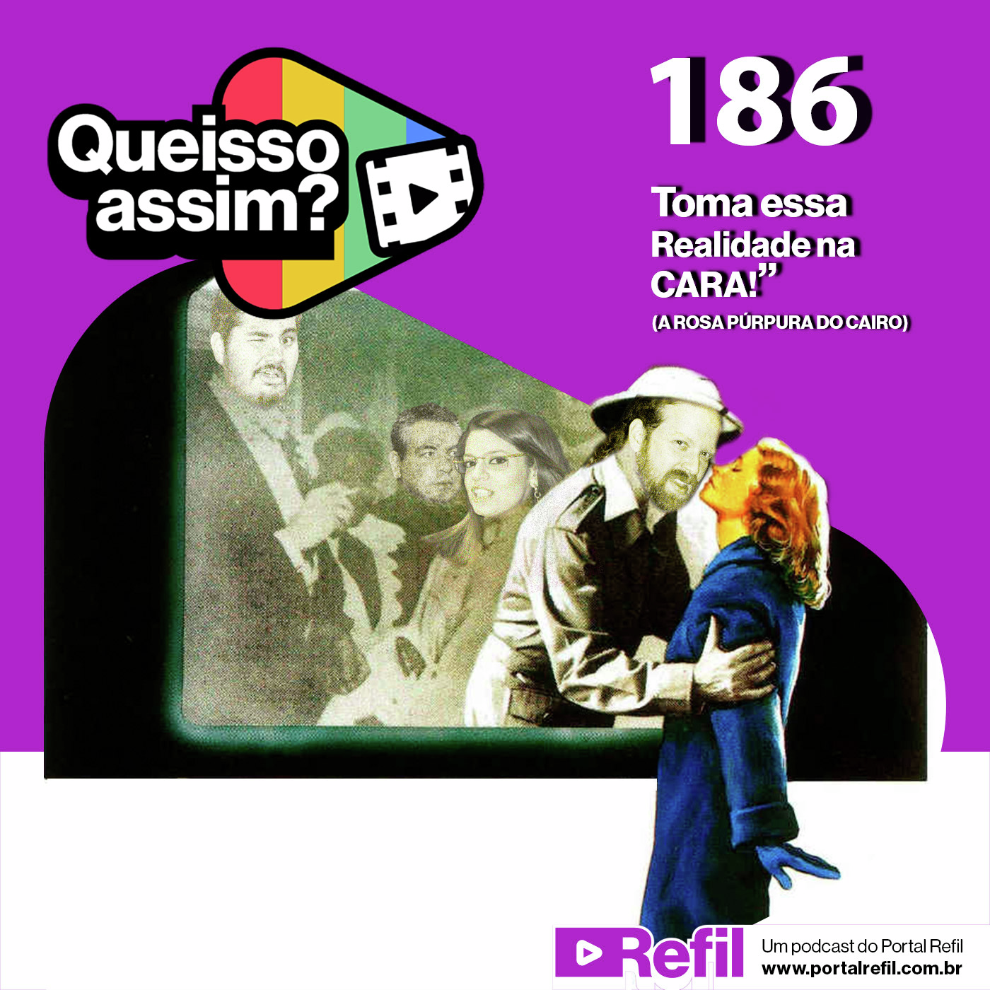 QueIssoAssim 186 – Toma Essa Realidade na Cara (A Rosa Púrpura do Cairo) episode artwork