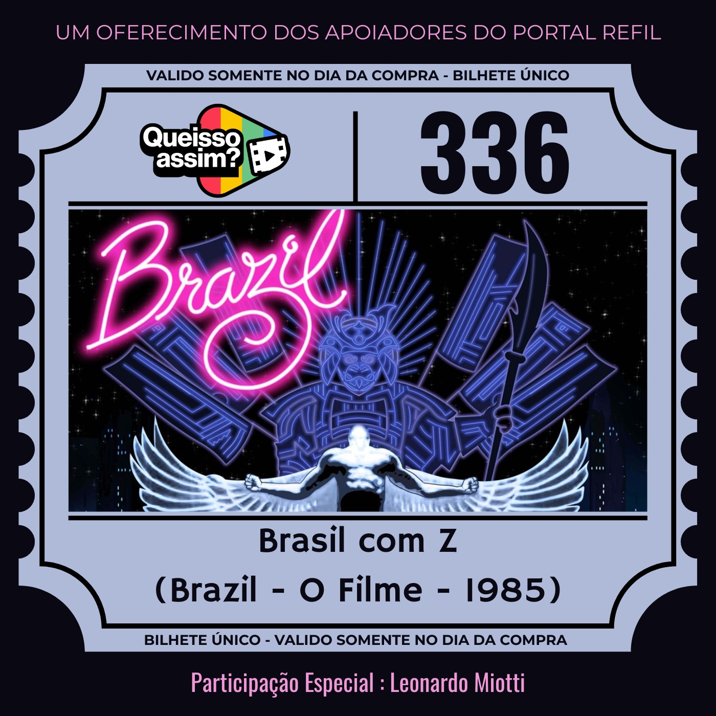 QueIssoAssim 336 – Brasil com Z (Brazil, o filme) episode artwork