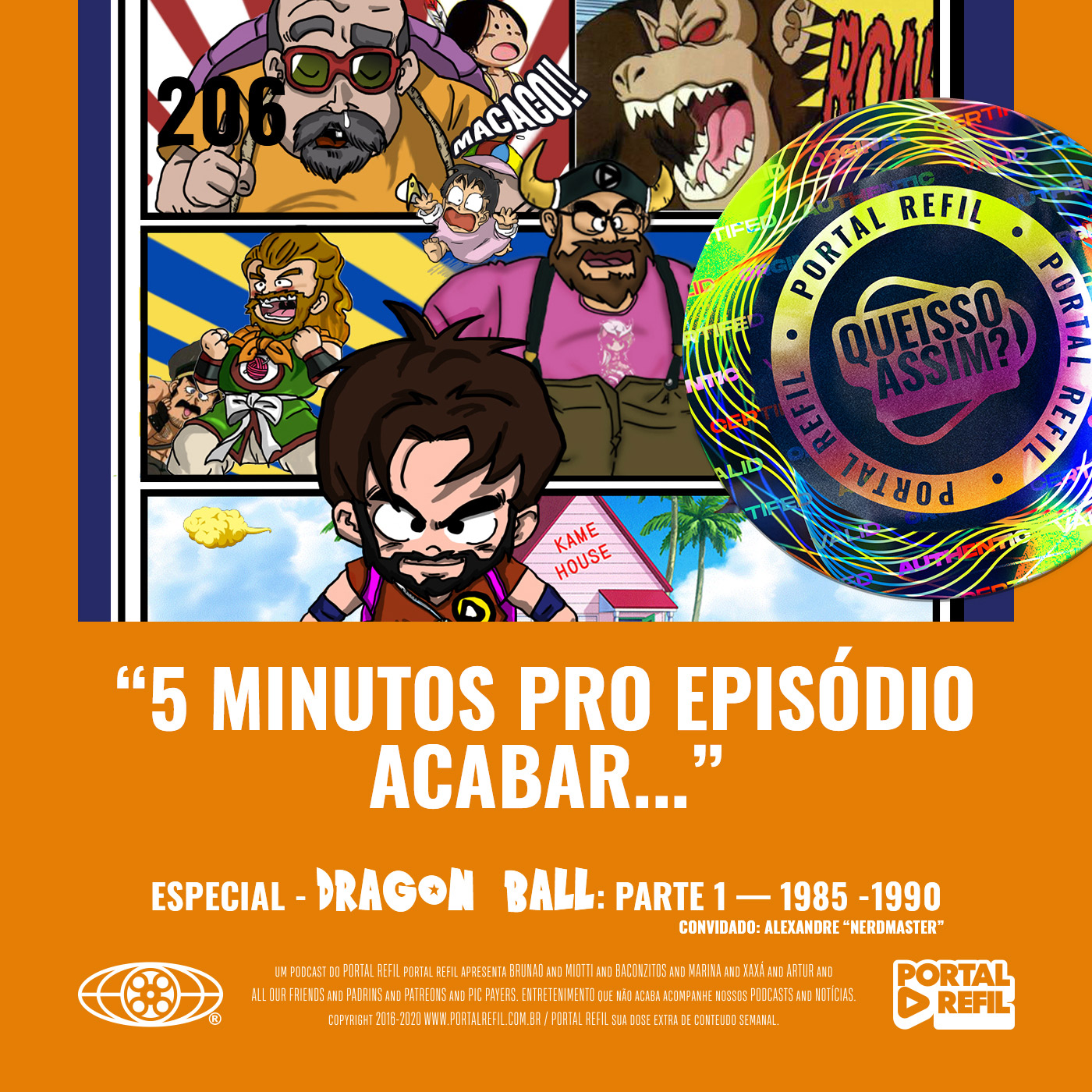 QueIssoAssim 206 – 5 Minutos Pro Episódio Acabar… (Dragon Ball / 1985 – 1990) episode artwork