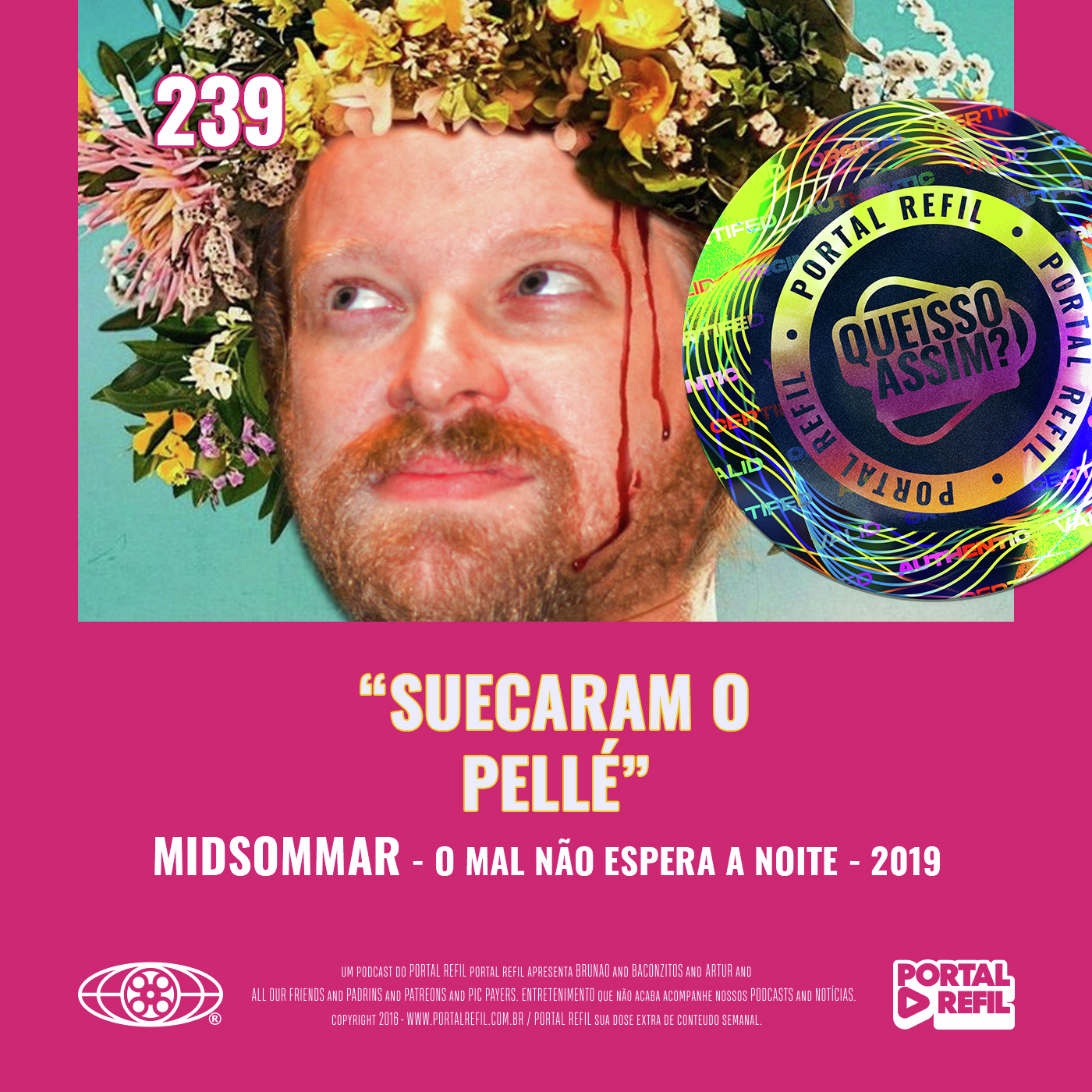QueIssoAssim 239 – Suecaram o Pellé (Midsommar – O Mal Não Espera A Noite) episode artwork