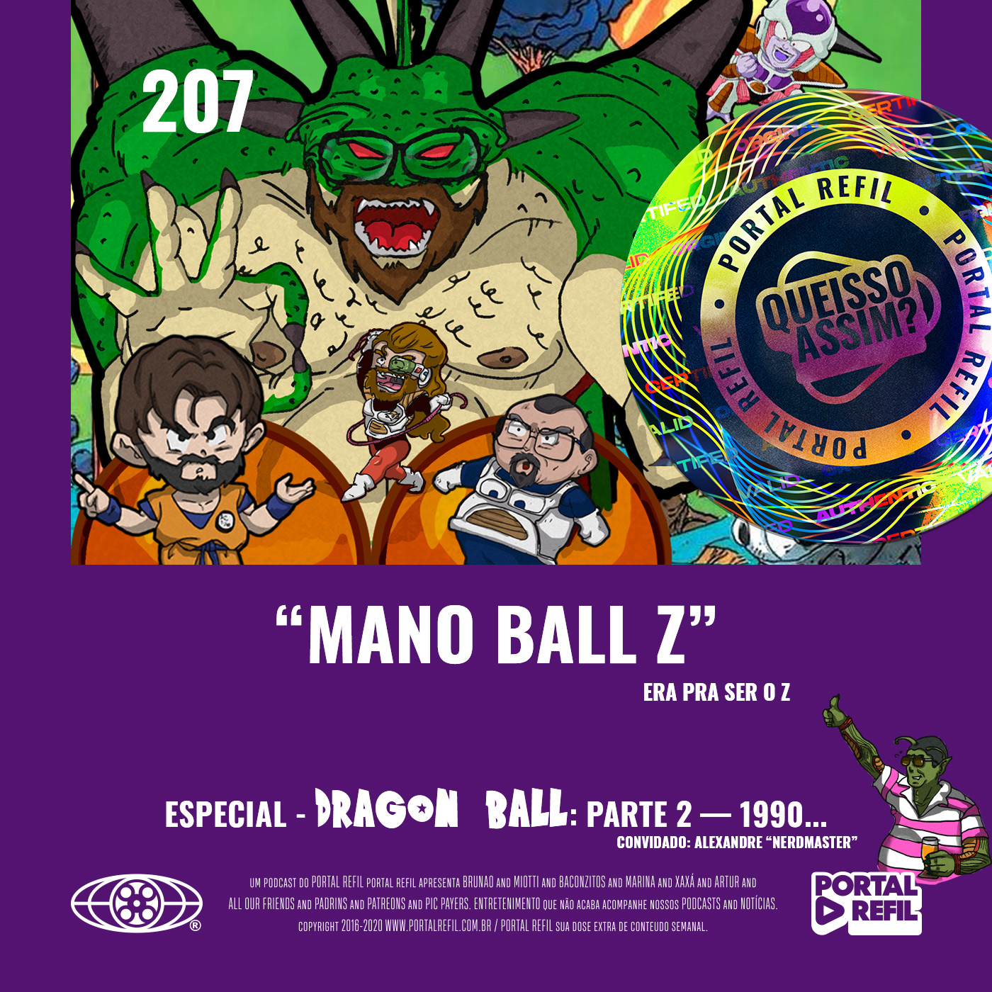 QueIssoAssim 207 – Mano Ball Z (Dragon Ball – Parte 2 / 1990…) episode artwork