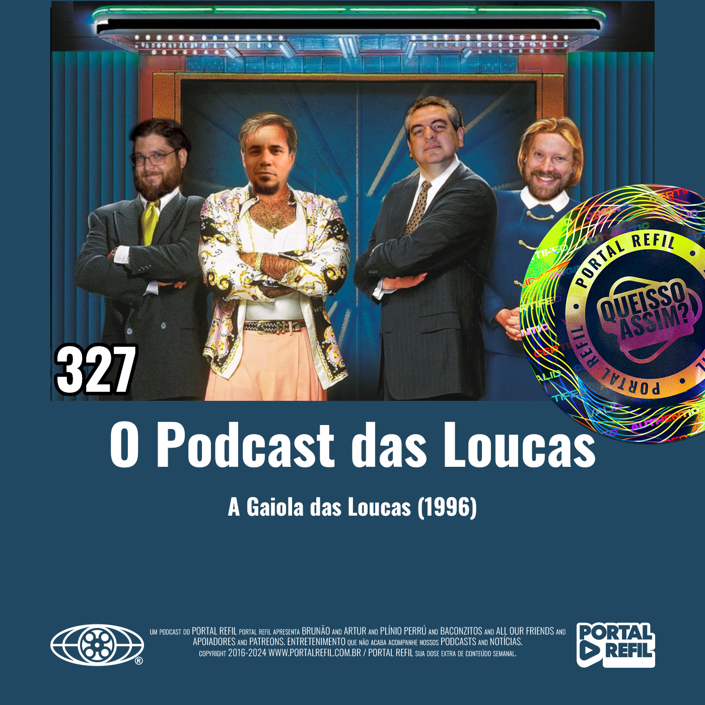 QueIssoAssim 327 – O Podcast das Loucas (The Birdcage – A Gaiola das Loucas) episode artwork