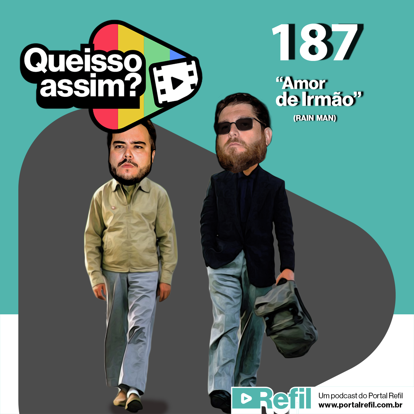 QueIssoAssim 187 – Amor de Irmão (Rain Man) episode artwork