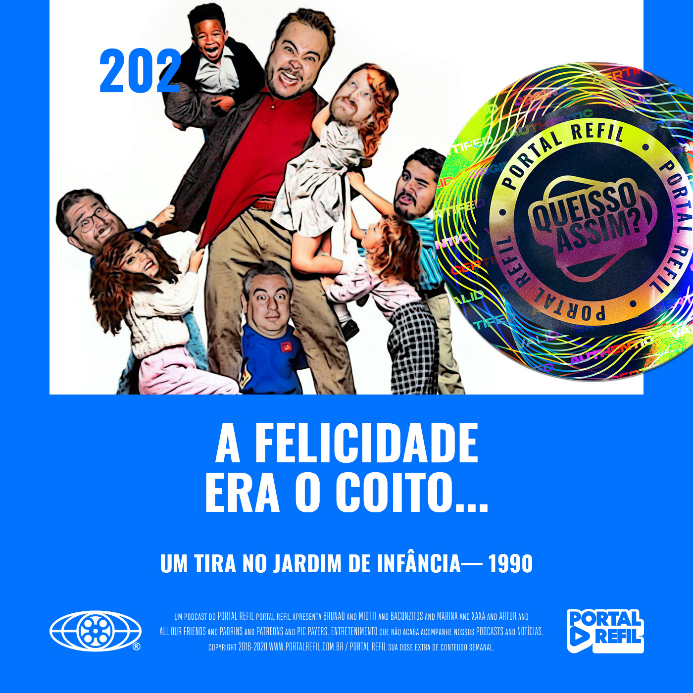 QueIssoAssim 202 – A Felicidade era o Coito… (Um Tira no Jardim de Infância) episode artwork