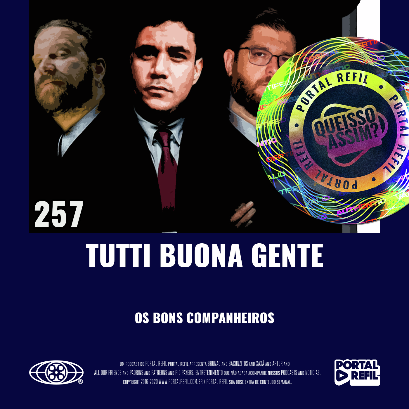 QueIssoAssim 257 – Tutti Buona Gente (Os Bons Companheiros) episode artwork