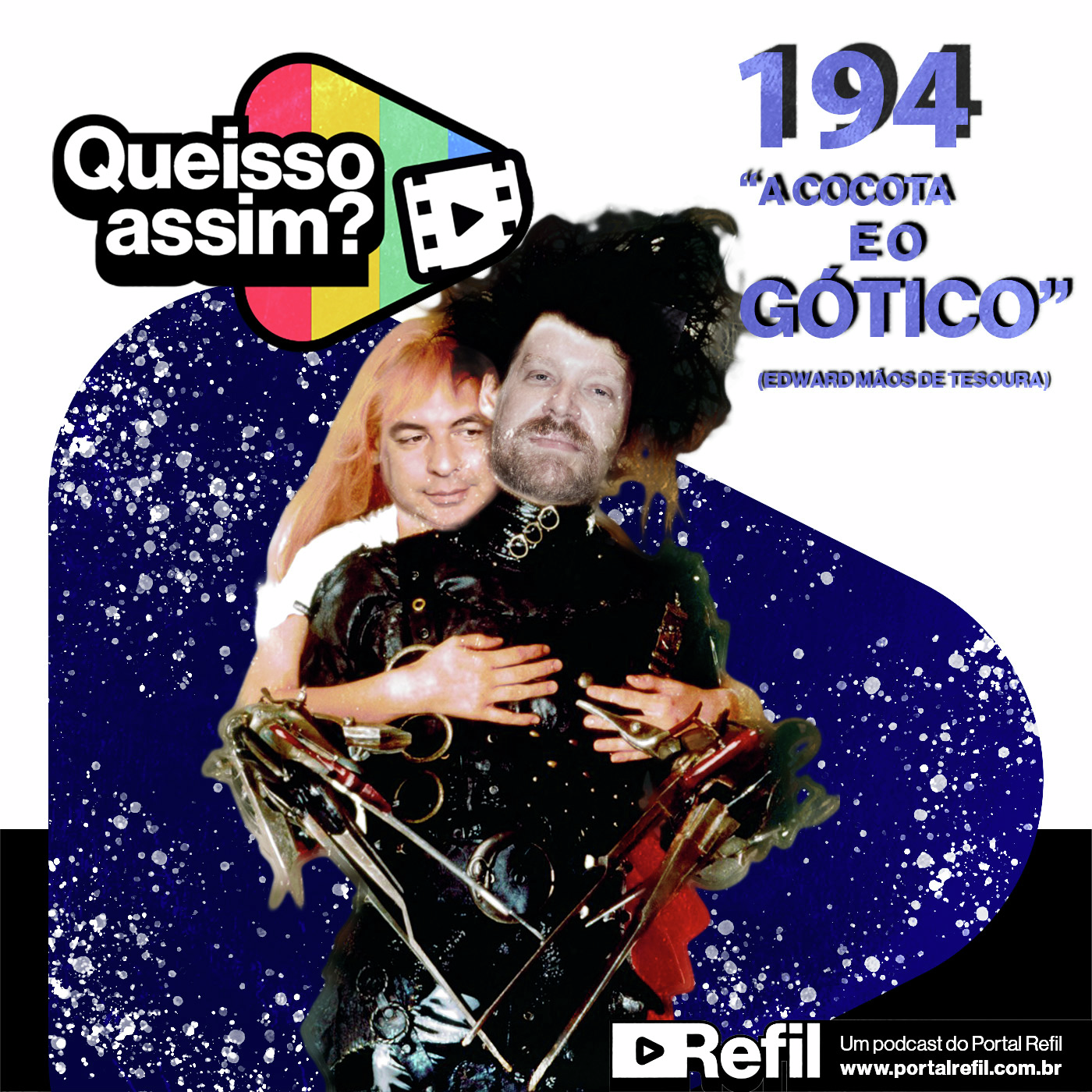 QueIssoAssim 194 – A Cocota e o Gótico (Edward Mãos de Tesoura) episode artwork