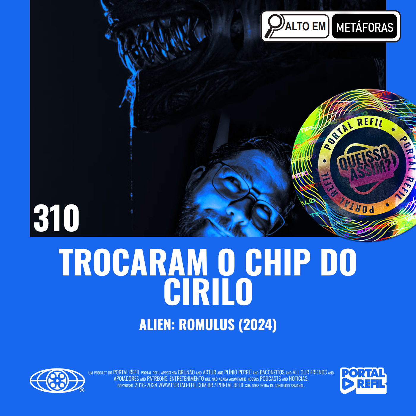 QueIssoAssim 310 – Trocaram o Chip do Cirilo (Alien: Romulus) episode artwork