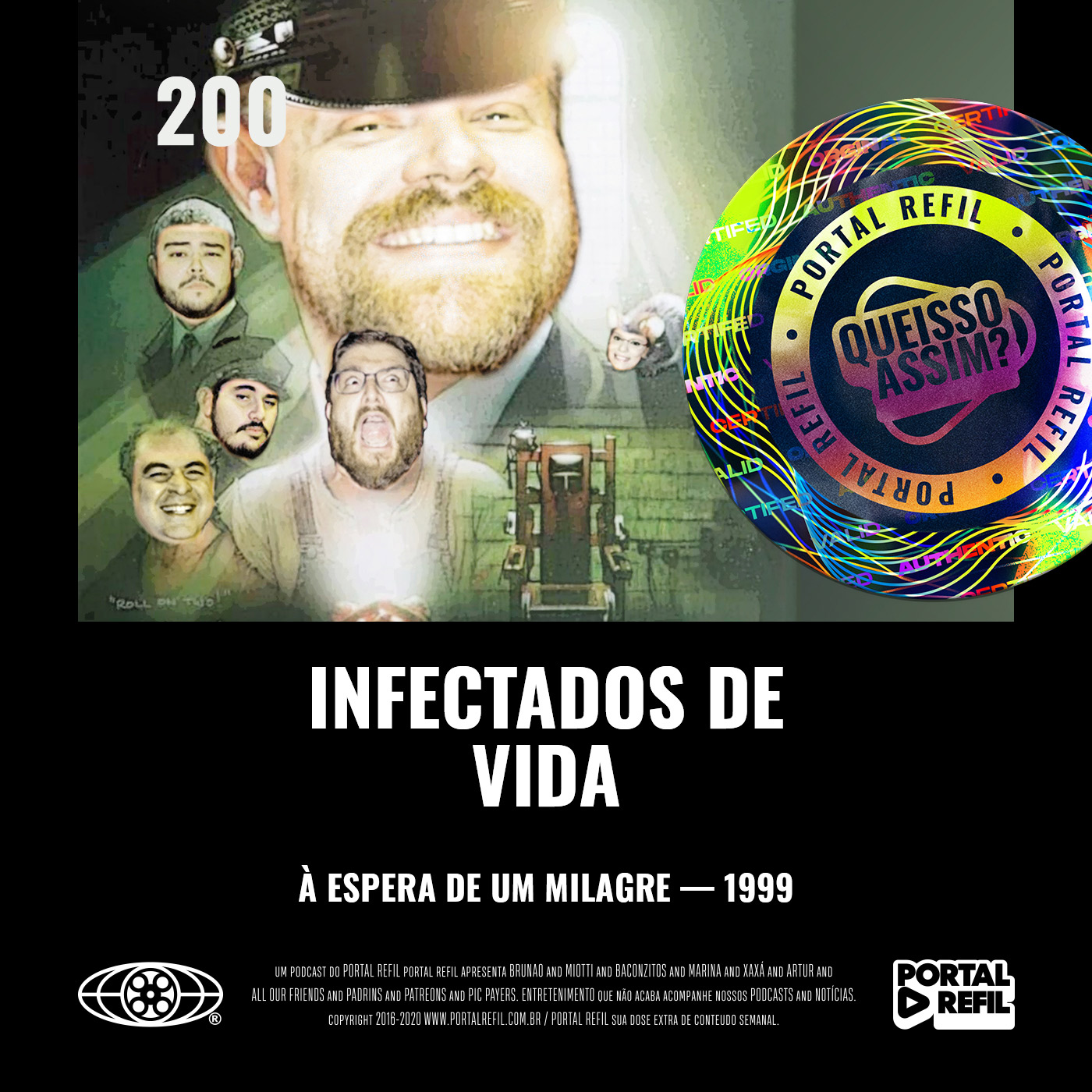 QueIssoAssim 200 – Infectados de Vida (À Espera de um Milagre) episode artwork