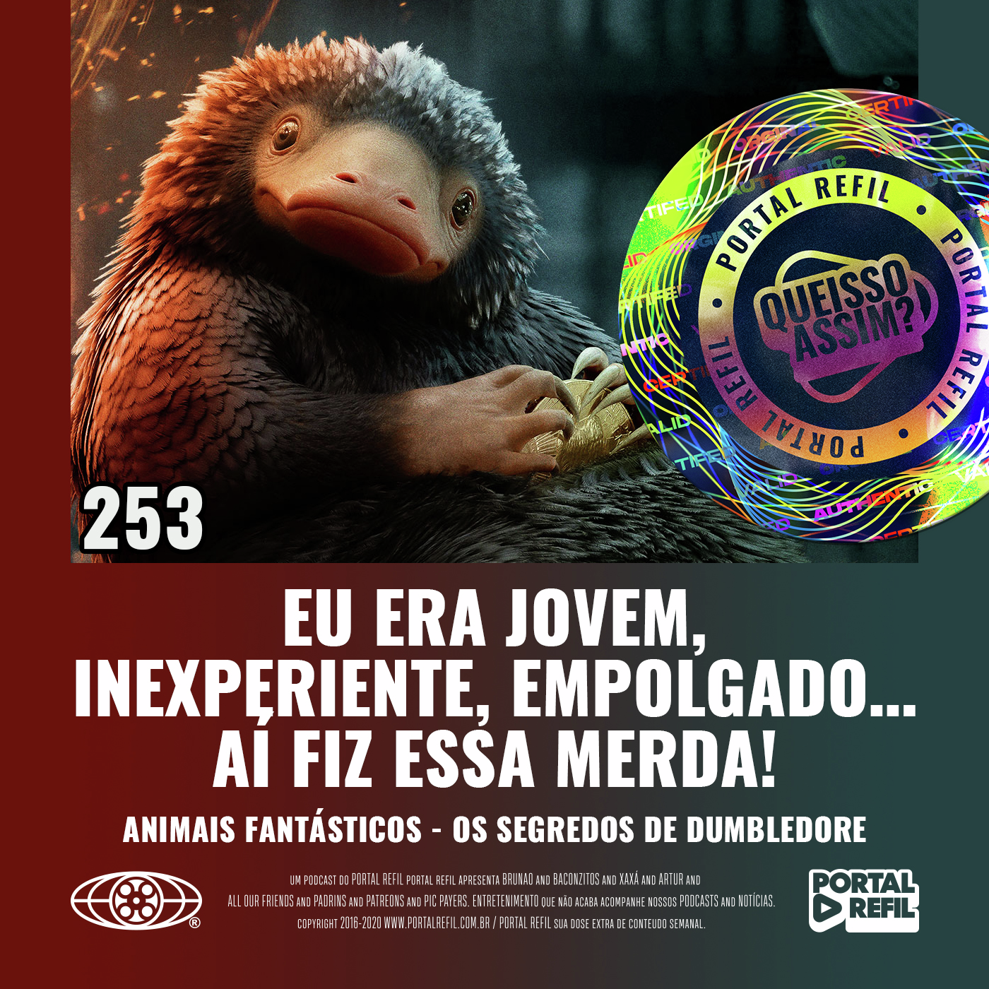 QueIssoAssim 253 – Eu Era Jovem, Inexperiente, Empolgado… Aí Fiz Essa Merda! (Animais Fantásticos: Os Segredos de Dumbledore) episode artwork