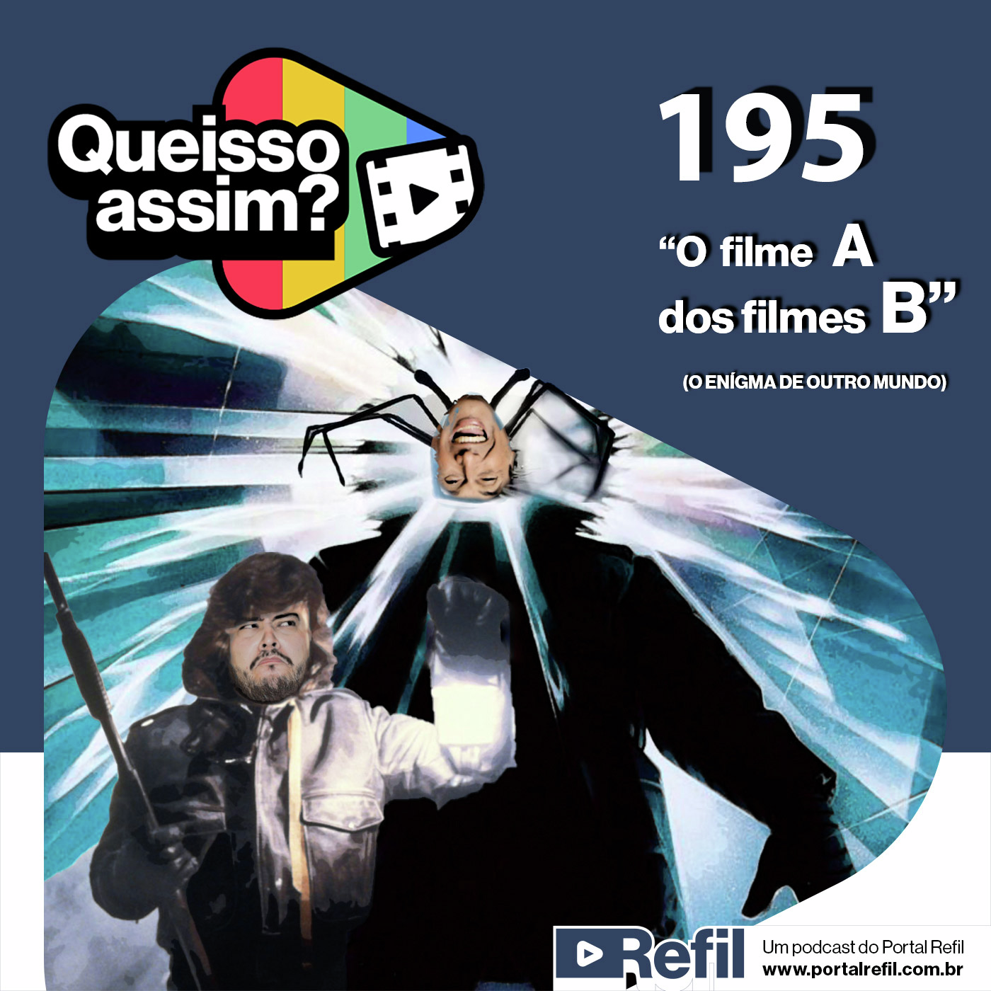QueIssoAssim 195 – O Filme A dos Filmes B (O Enigma de Outro Mundo) episode artwork