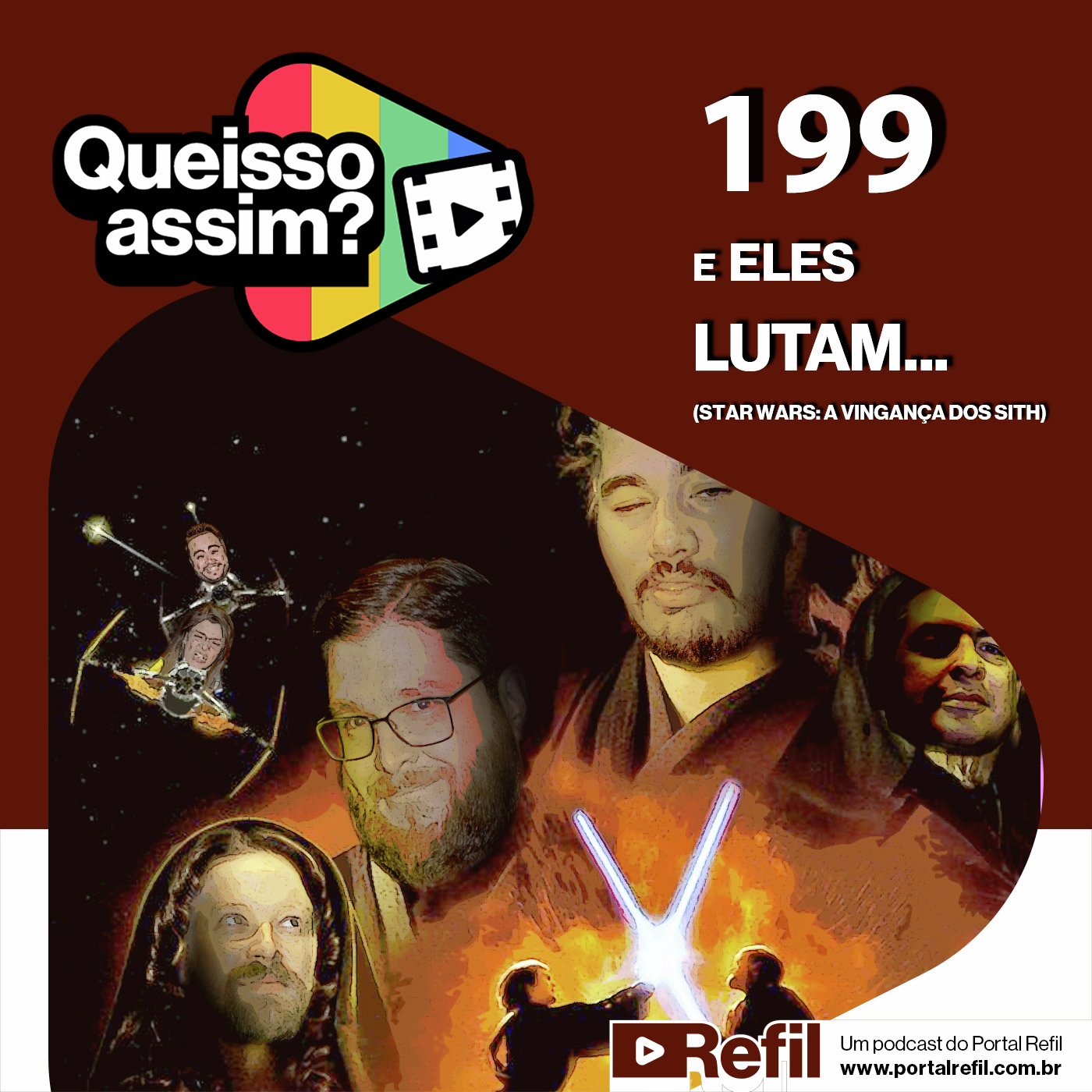 QueIssoAssim 199 – E Eles Lutam… (Star Wars Ep 3 – A Vingança dos Sith) episode artwork