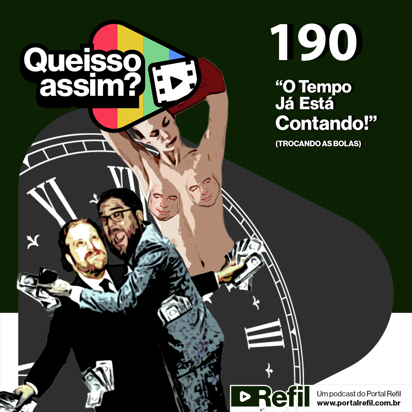 QueIssoAssim 190 – O Tempo Já Está Contando! (Trocando as Bolas) episode artwork