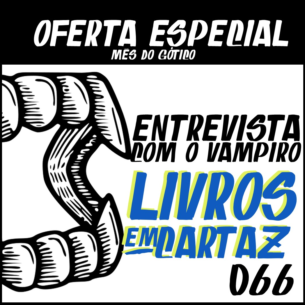 Livros em Cartaz 066 – Entrevista com o Vampiro episode artwork