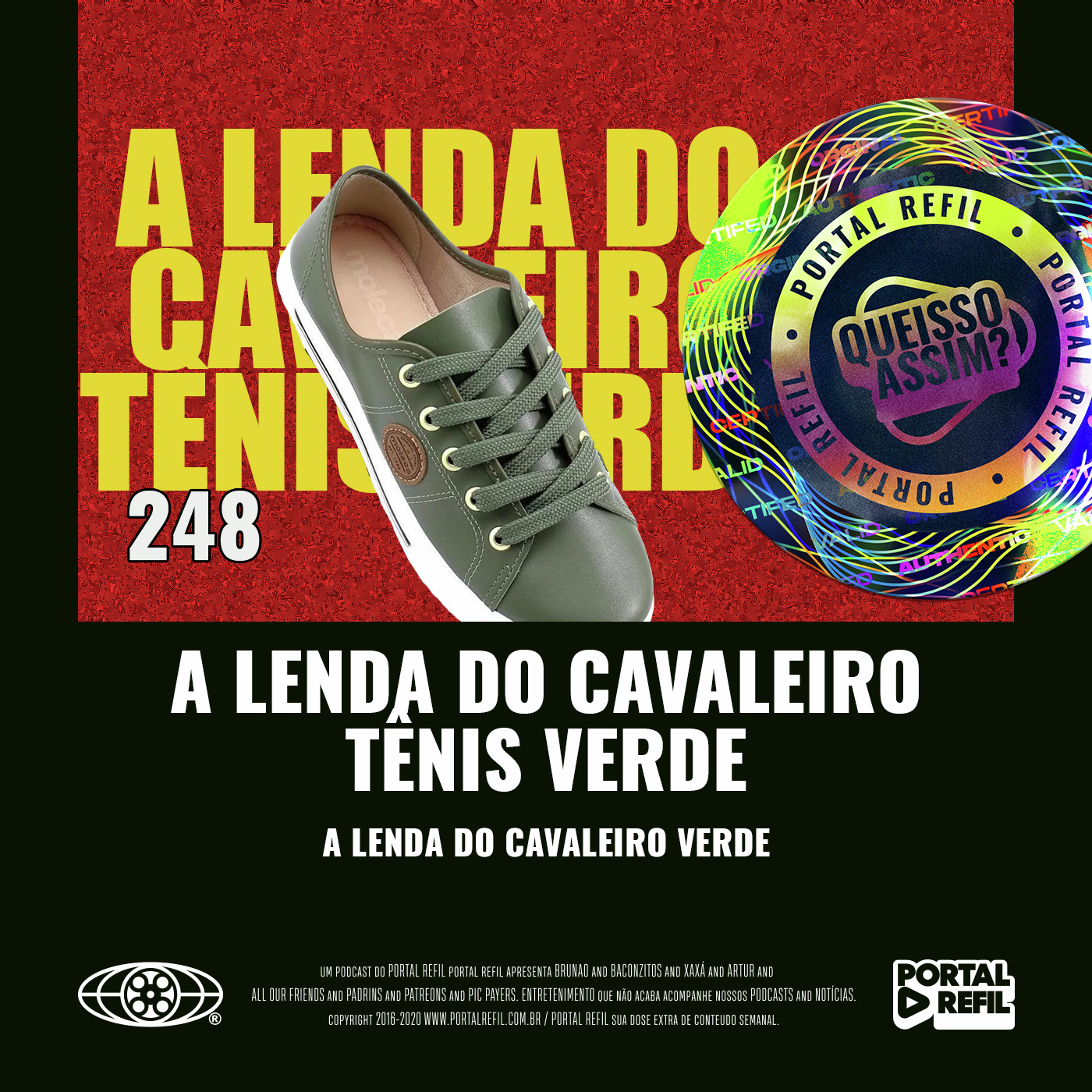 QueIssoAssim 248 – A Lenda do Cavaleiro Tênis Verde (A Lenda do Cavaleiro Verde) episode artwork