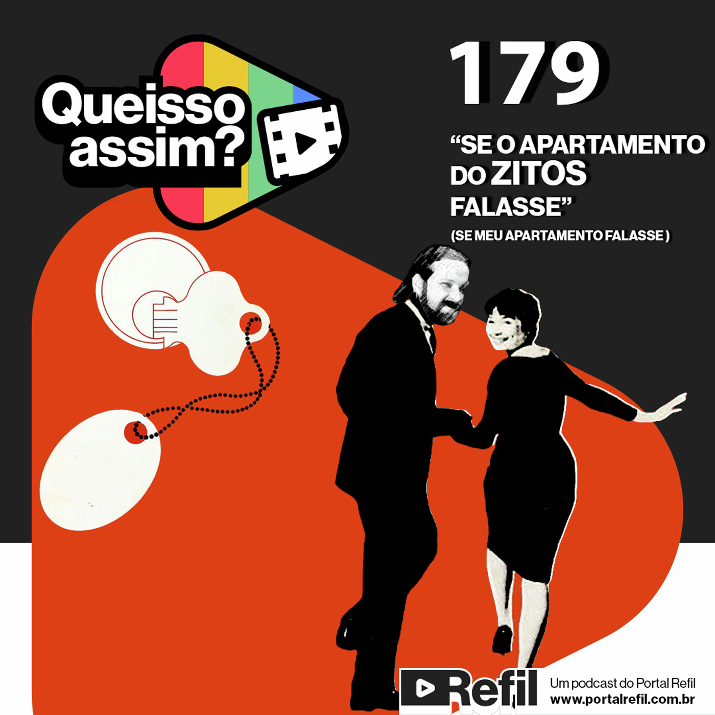 QueIssoAssim 179 – Se o Apartamento do Zitos Falasse (Se Meu Apartamento Falasse) episode artwork