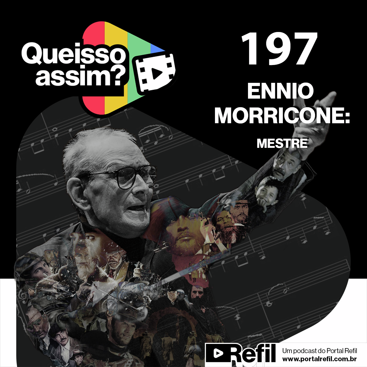 QueIssoAssim 197 – Ennio Morricone: Mestre episode artwork