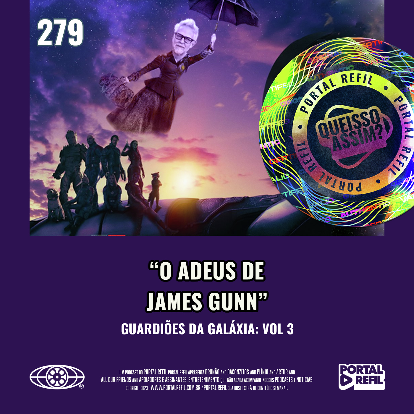 QueIssoAssim 279 – O Adeus de James Gunn (Guardiões da Galáxia Vol. 03) episode artwork