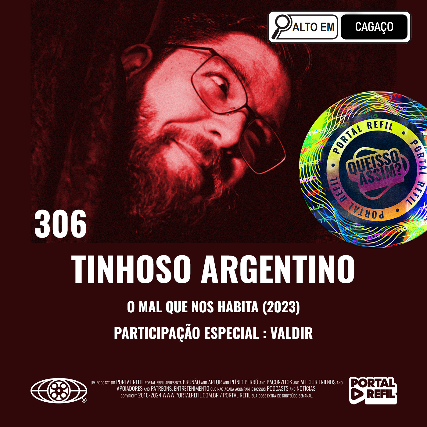 QueIssoAssim 306 – Tinhoso Argentino (O Mal que Nos Habita) episode artwork