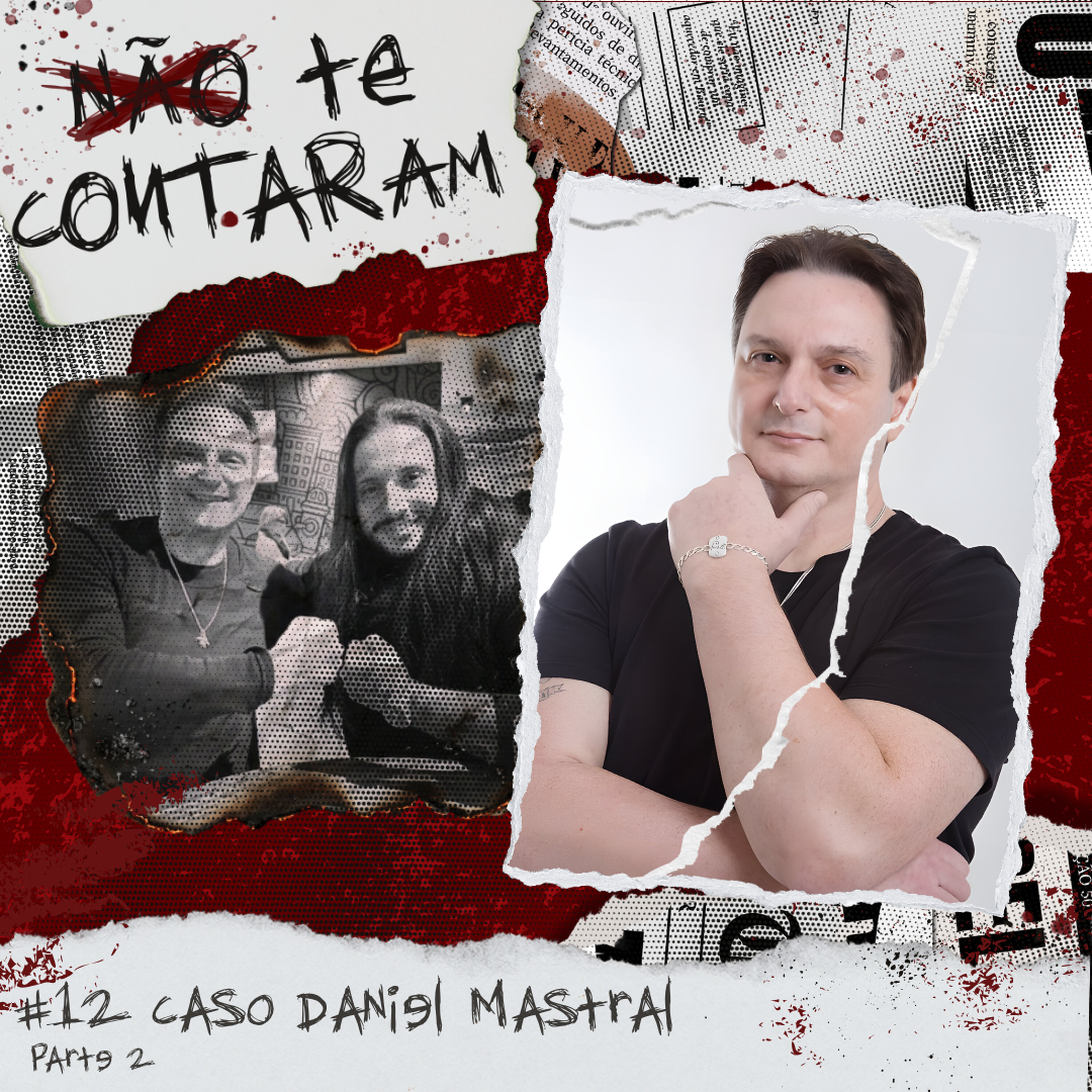 #12 Caso Daniel Mastral pt 2 episode artwork