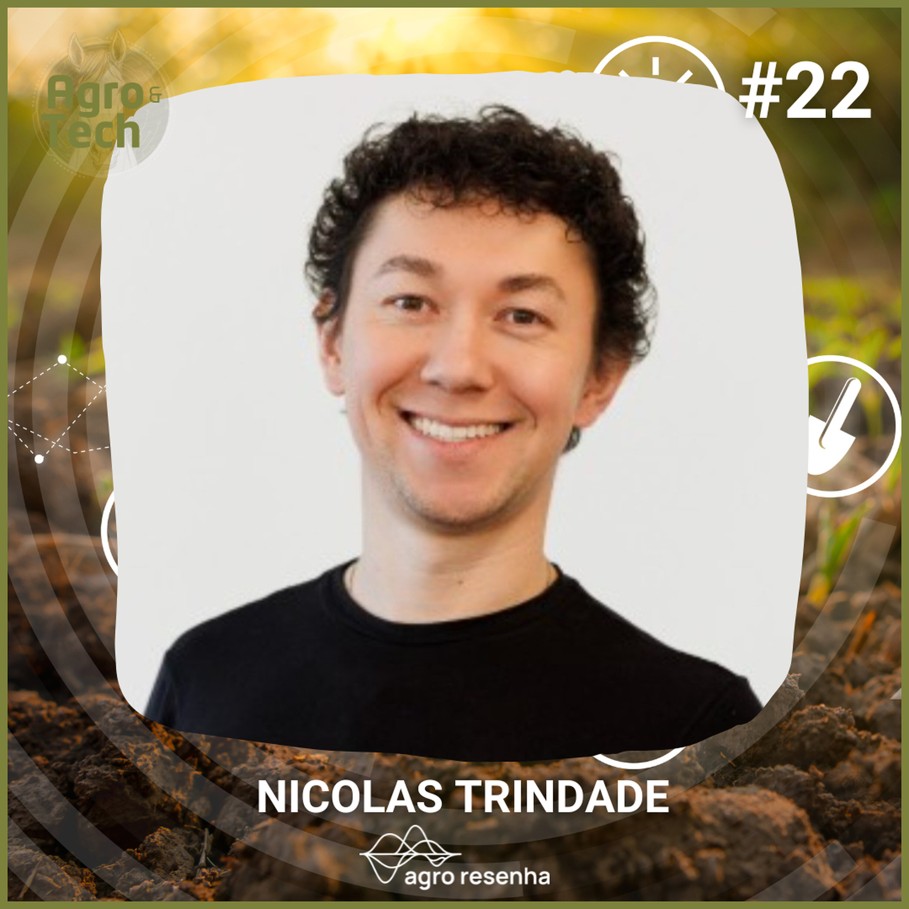 A&T022 - O Agro Precisa Falar: Comunicação e Liderança com Nicolas Trindade episode artwork