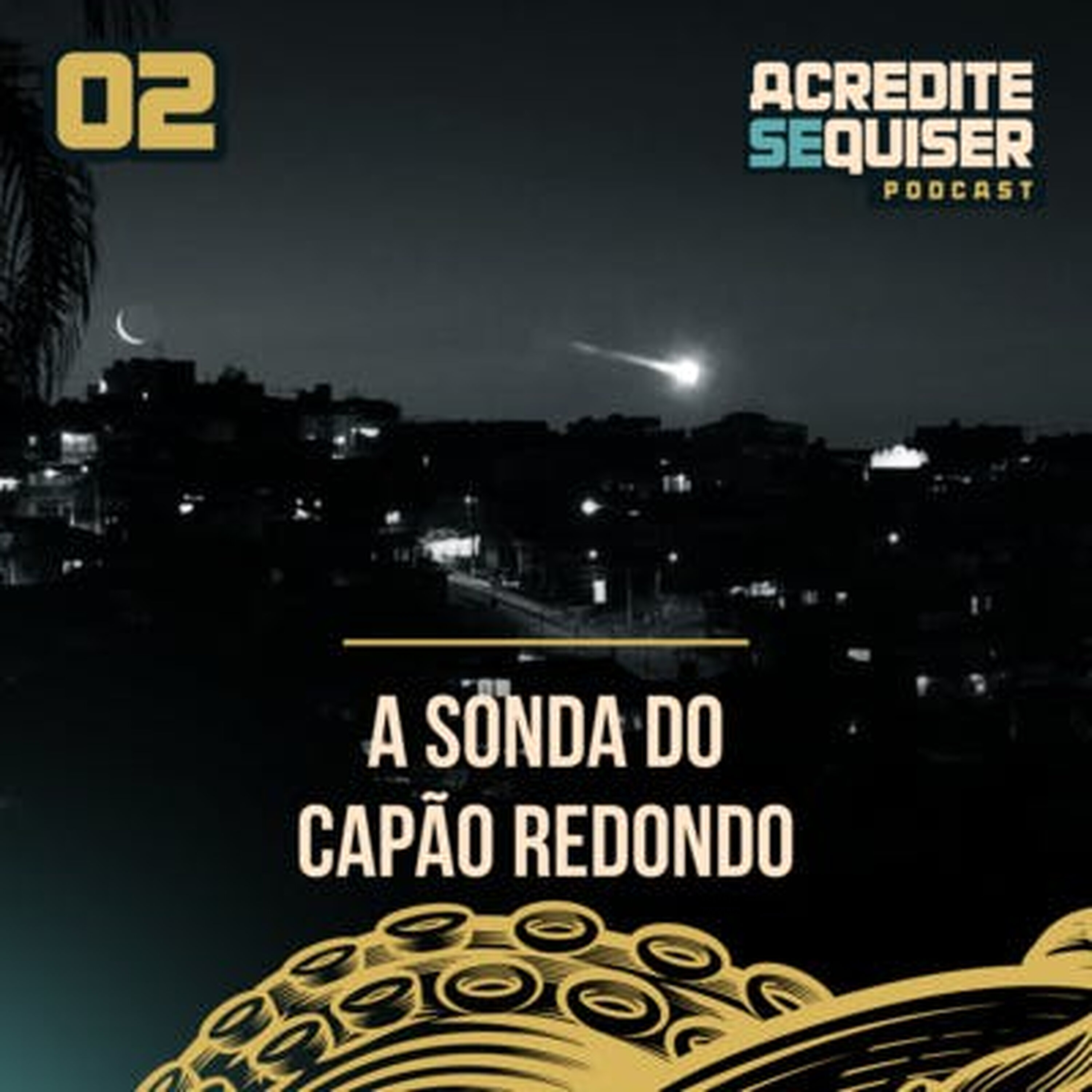 Acredite Se Quiser Podcast