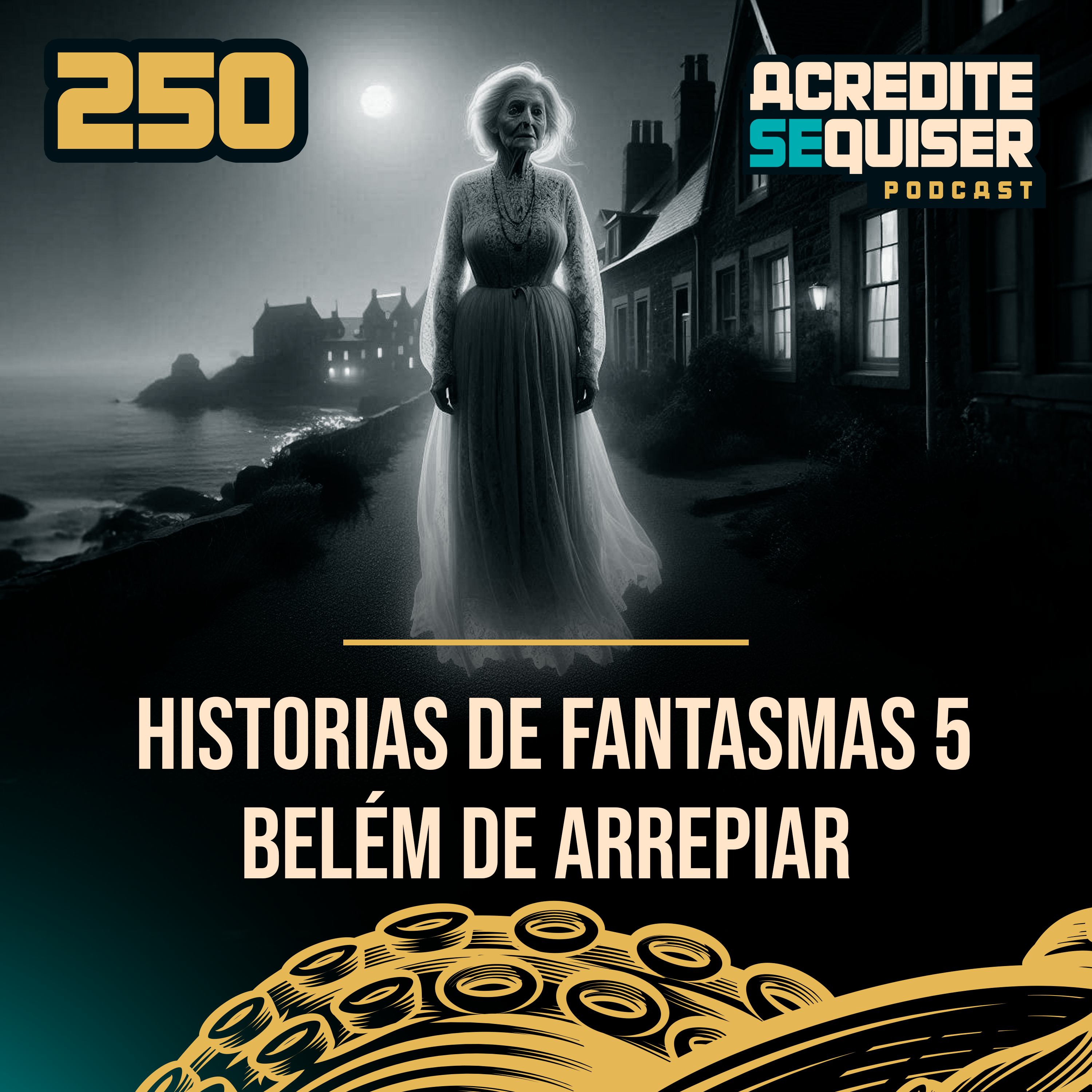 250 - Histórias de Fantasmas 5 - Belém de Arrepiar