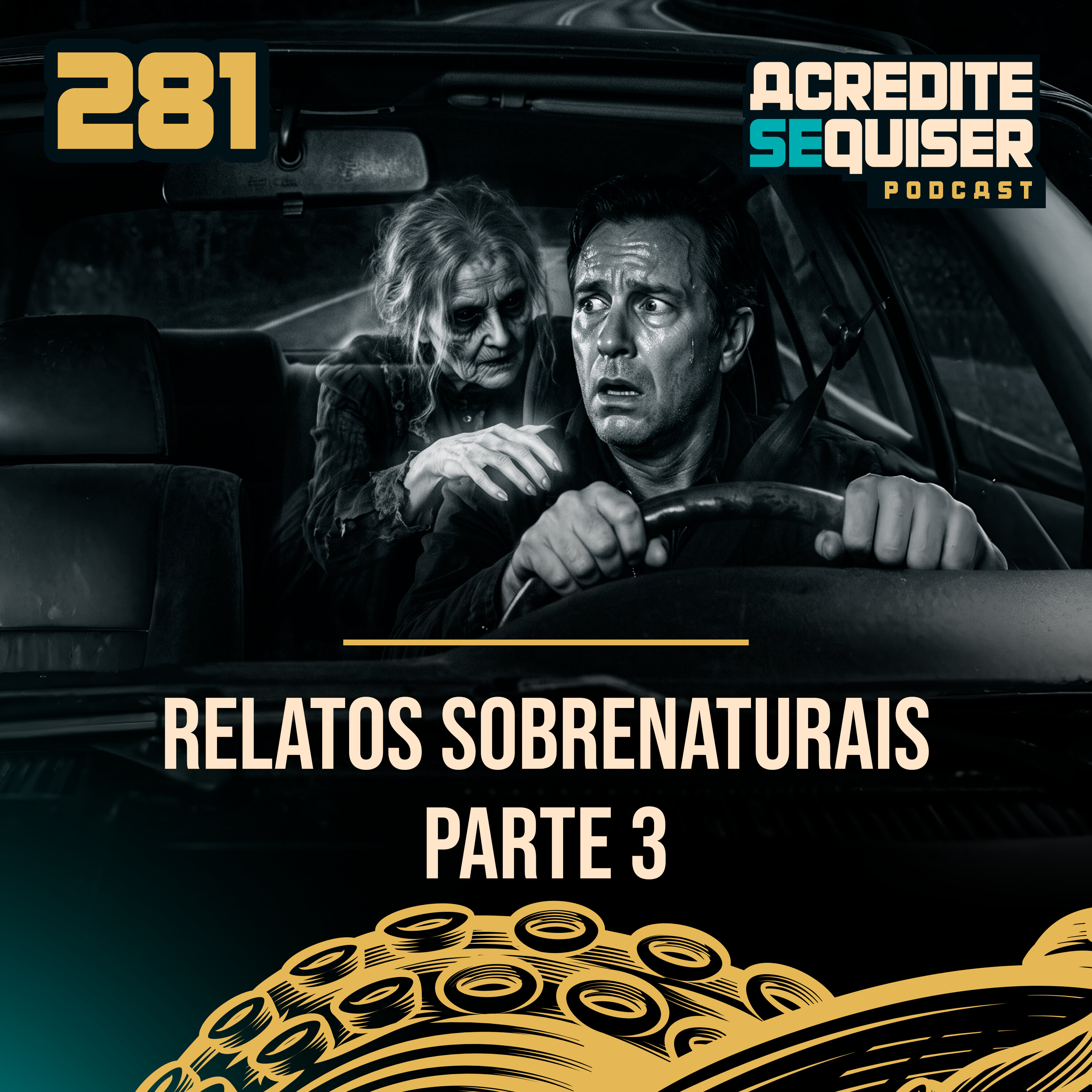 281 - Relatos Sobrenaturais - Parte 3