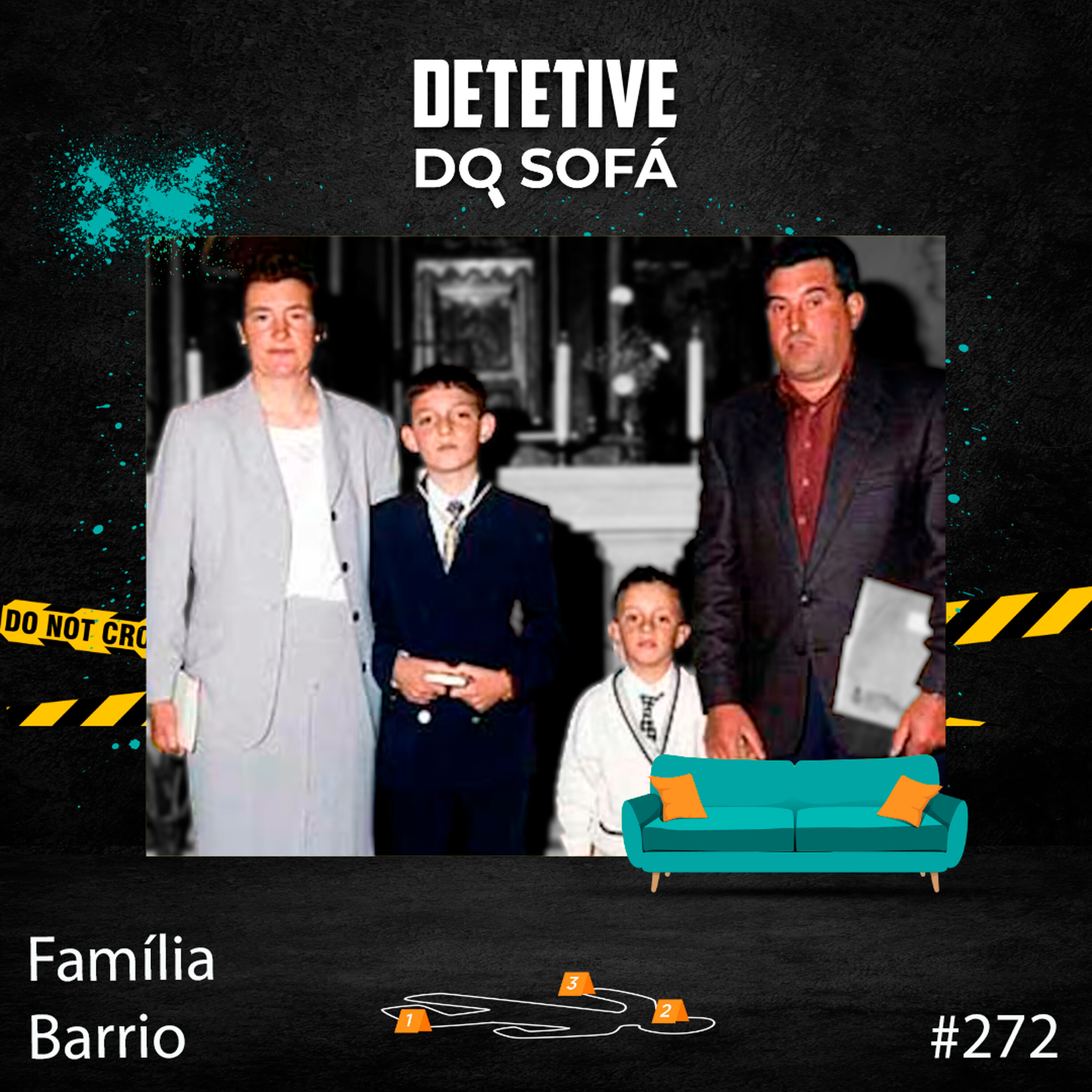 272 - Triplo Assassinato da Família Barrio episode artwork