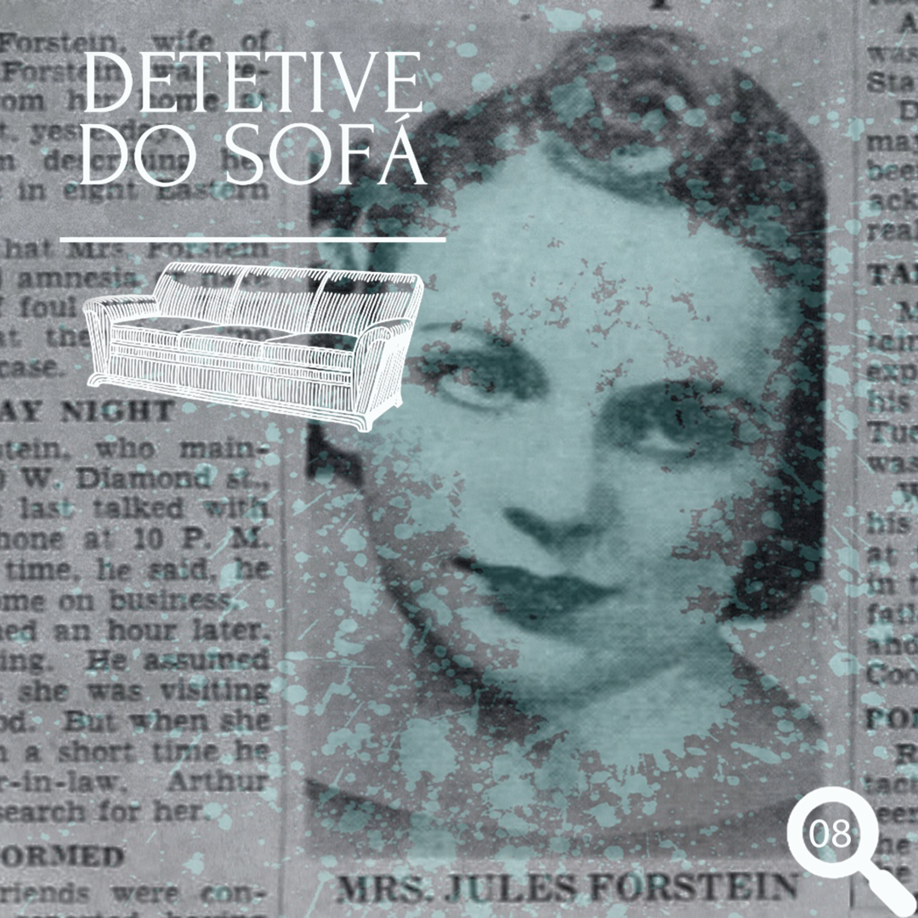 08 - Dorothy Forstein: o Comportamento Atípico de sua Família episode artwork
