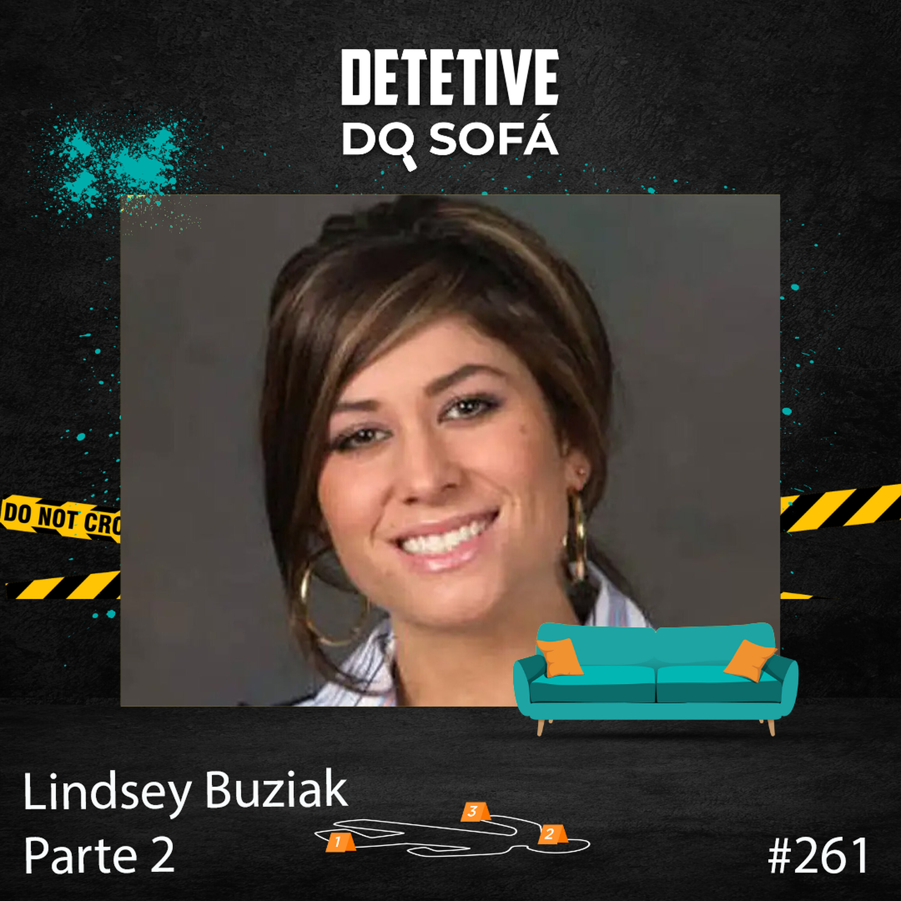 261 - Armadilha para Lindsay Buziak - parte 2 episode artwork