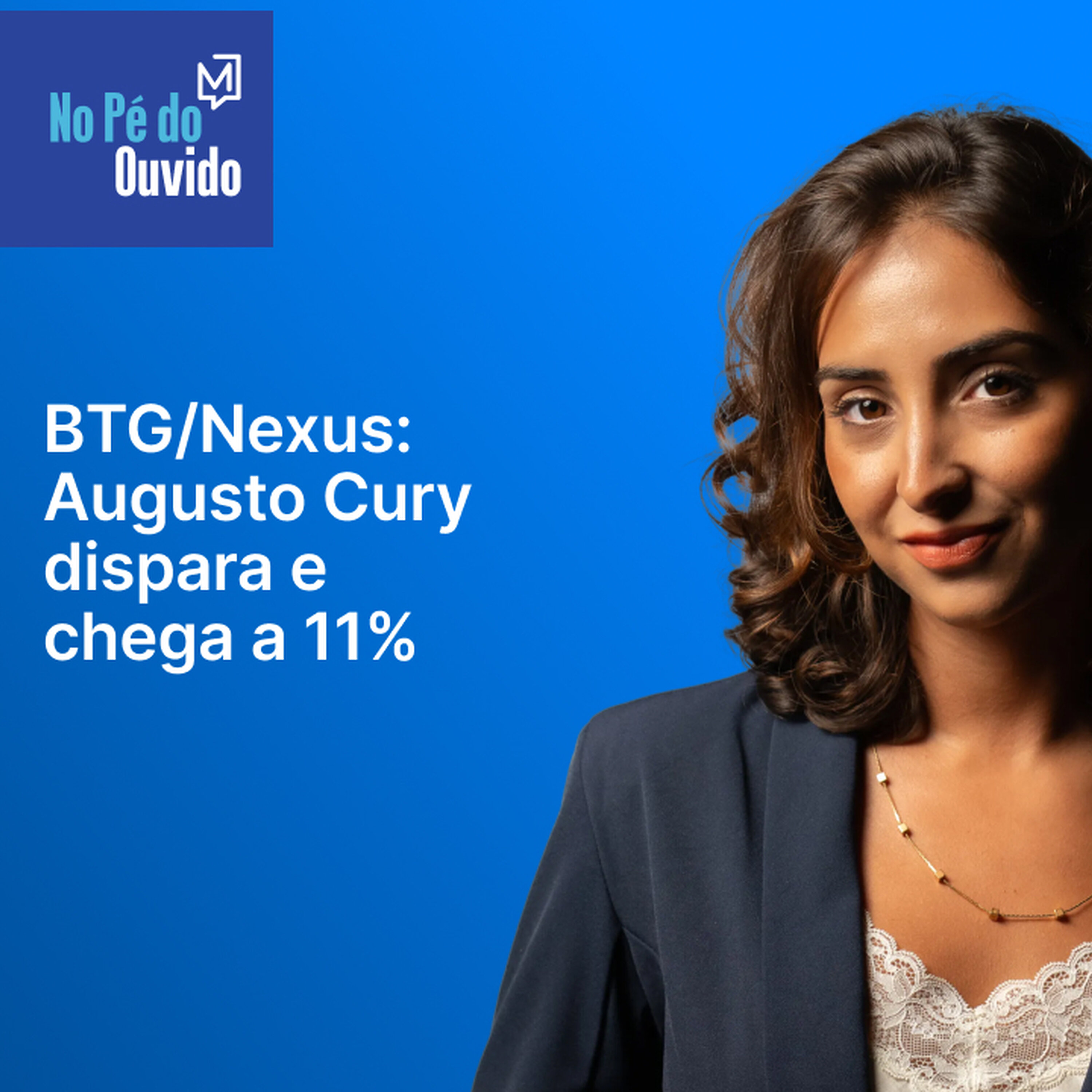 BTG/Nexus: Augusto Cury dispara e chega a 11%